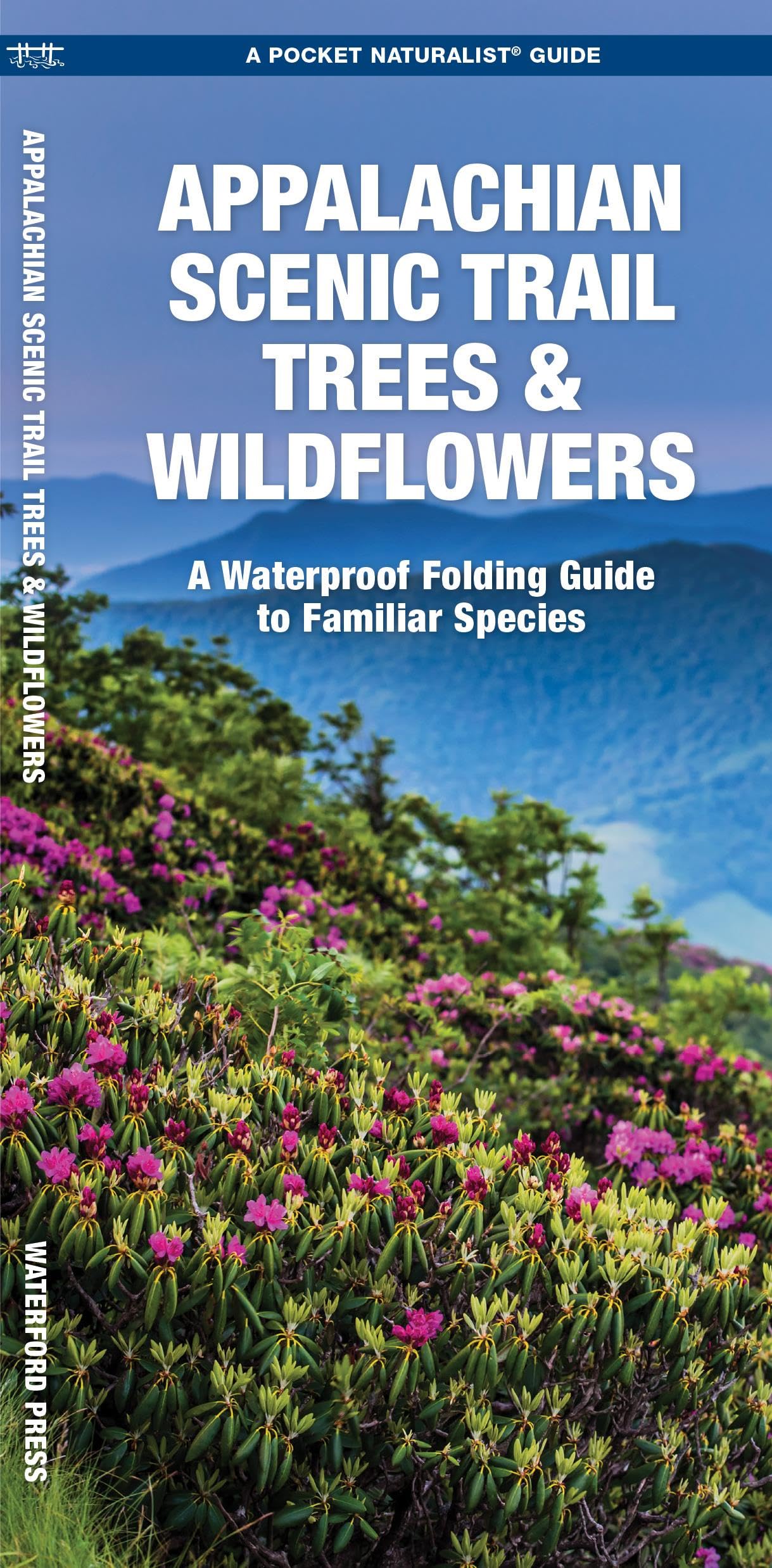 Appalachian Scenic Trail Trees & Wildflowers: A Pocket Guide to Familiar Species (Nature Observation North America)