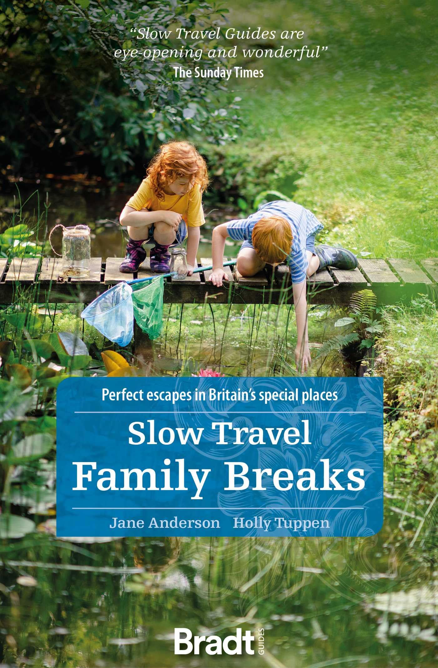 Slow Travel Family Breaks by Holly Tuppen (Paperback Book)