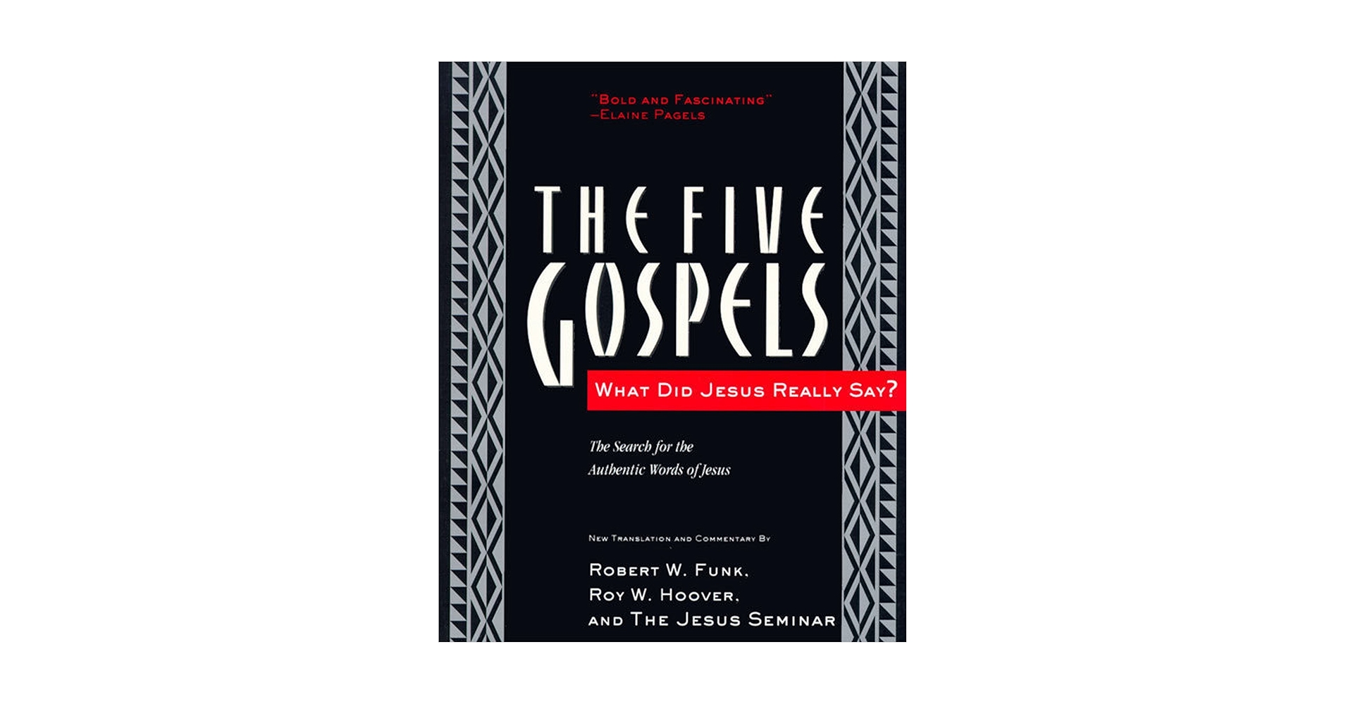 語学+参考書 The Five Gospels: What Did Jesus Really Say? The Search for the Authentic Words of Jesus The Five Gospels: What Did Jesus Really Say? the Search for