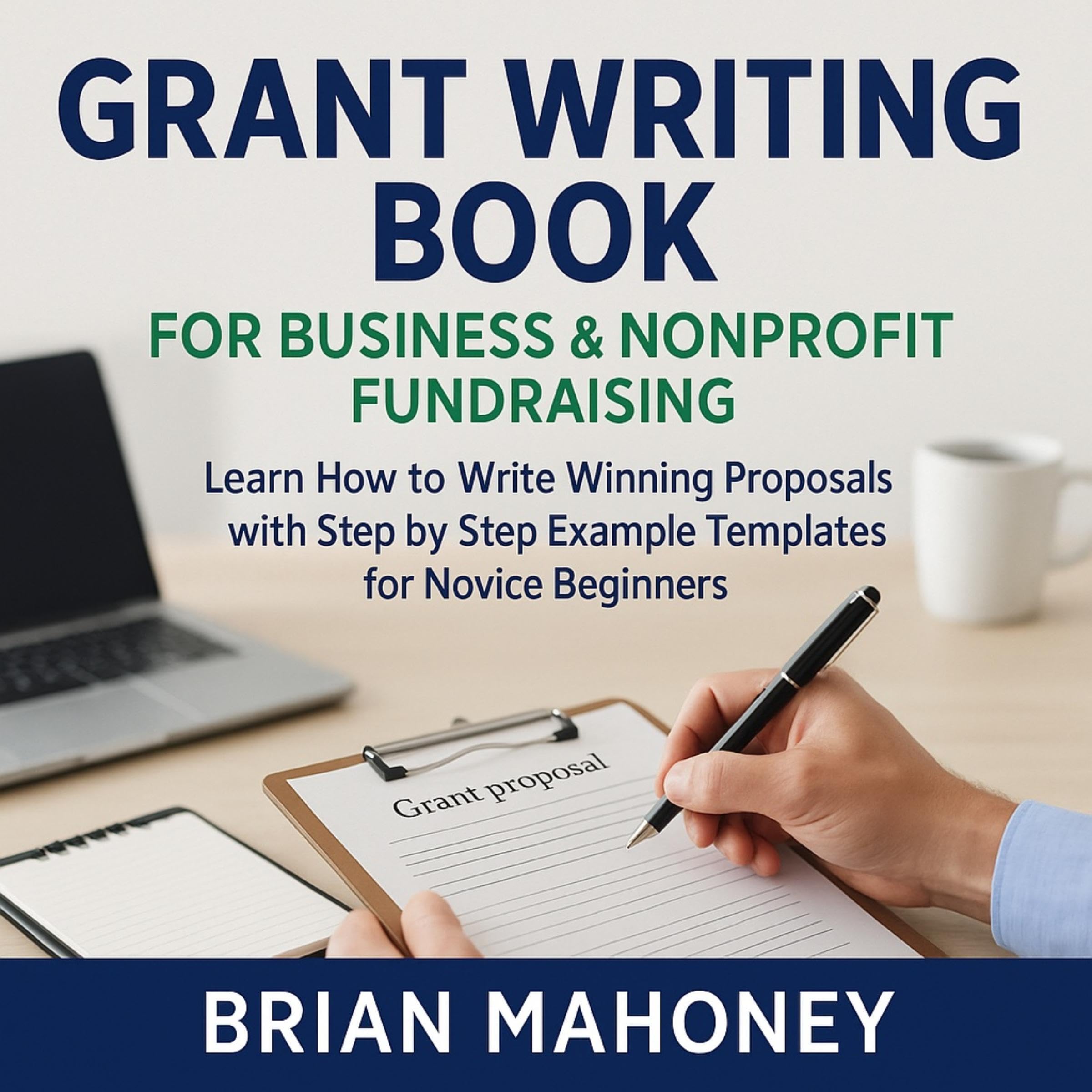 Grant Writing Book for Business & Nonprofit Fundraising