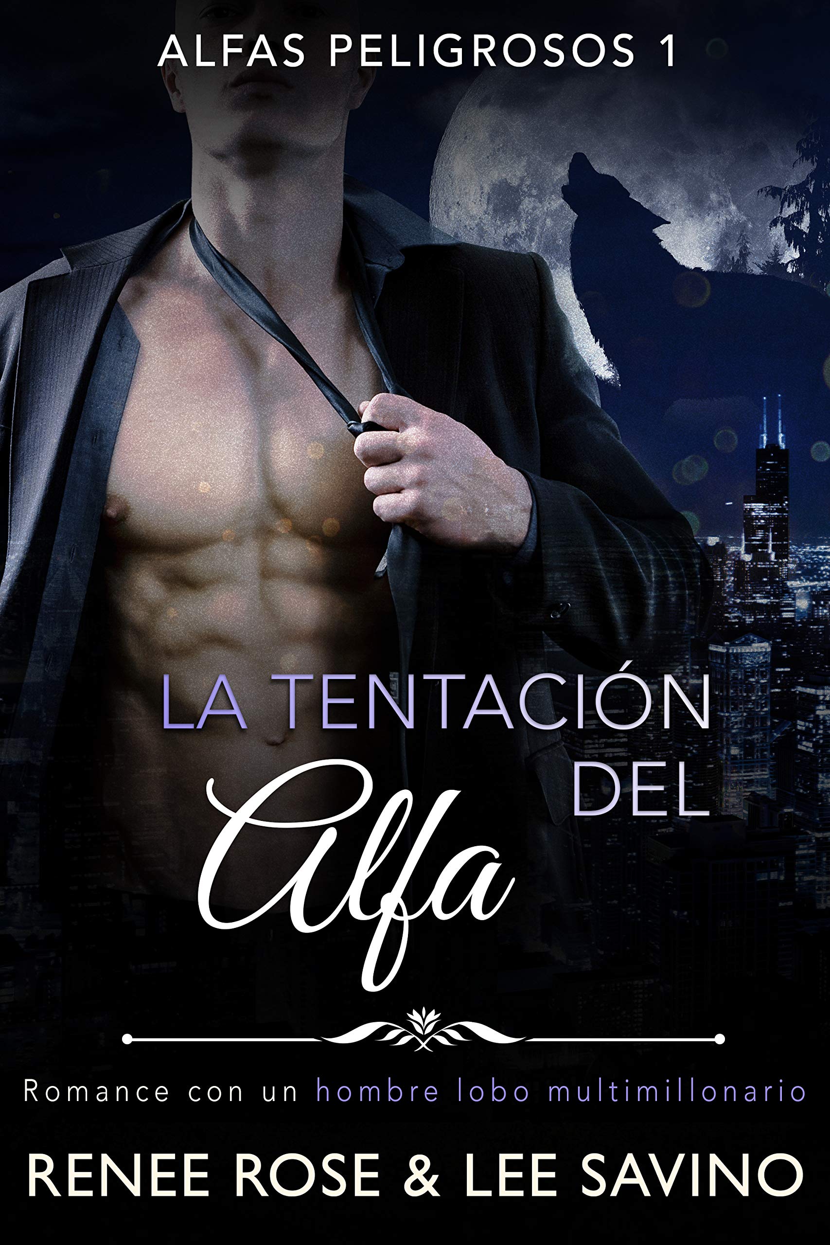 La tentación del Alfa (Alfas Peligrosos nº 1) (Spanish Edition)