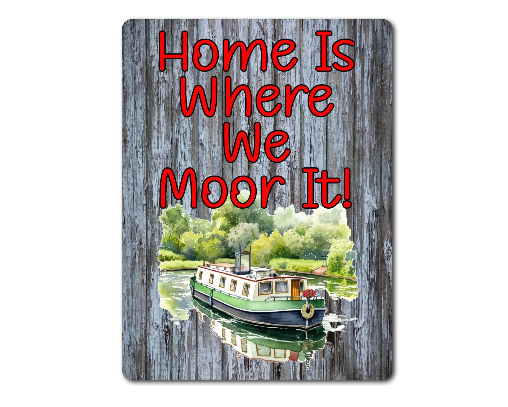 Decalarama Narrowboat Metal Sign Gift – Home Is Where We Moor It - Family Fun Holiday Camping Home Novelty Aluminium Present