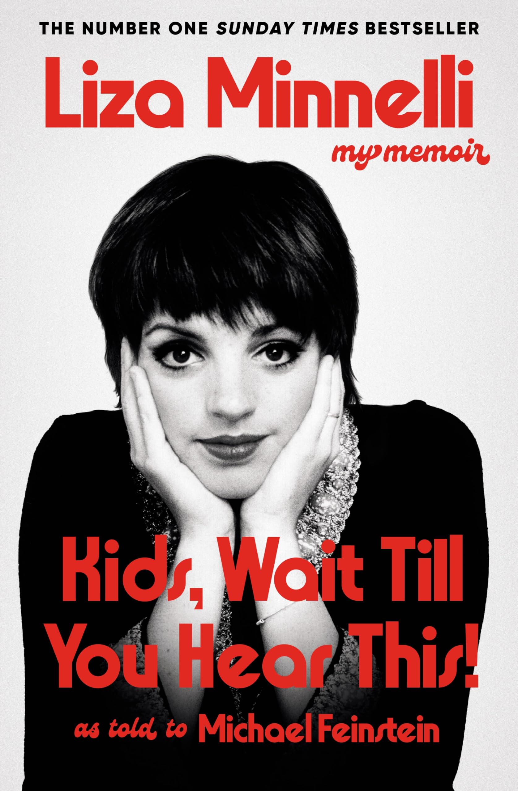 Kids, Wait Till You Hear This! by Liza Minnelli (Hardback Book)