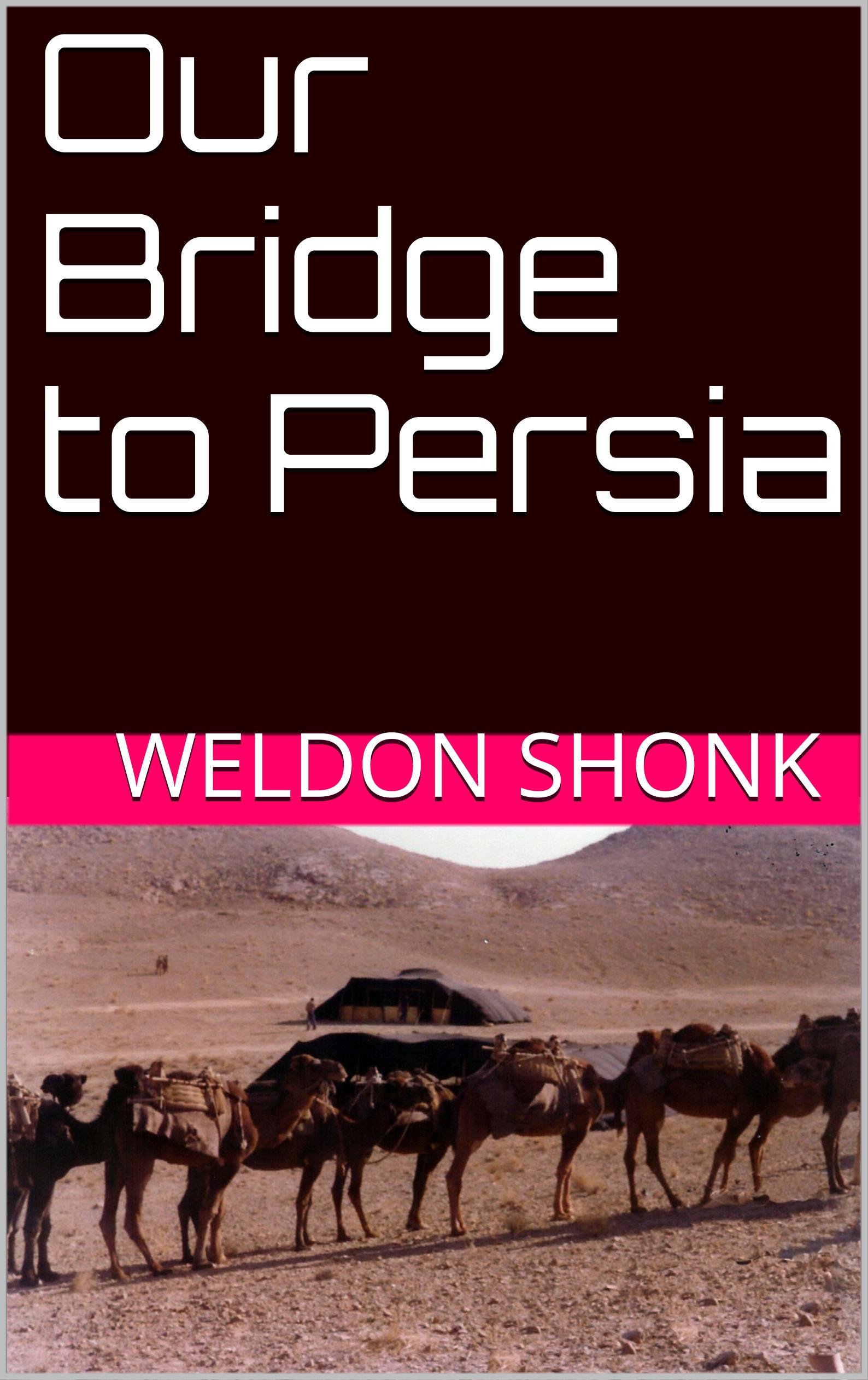 Our Bridge to Persia