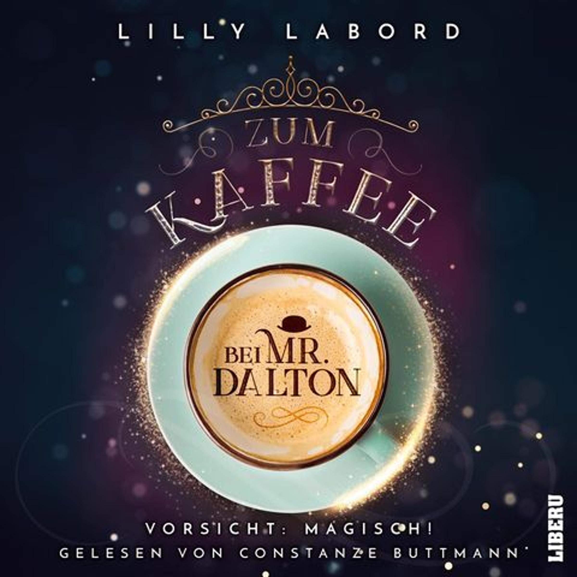 Cover art for Zum Kaffee bei Mr. Dalton. Vorsicht. Magisch!