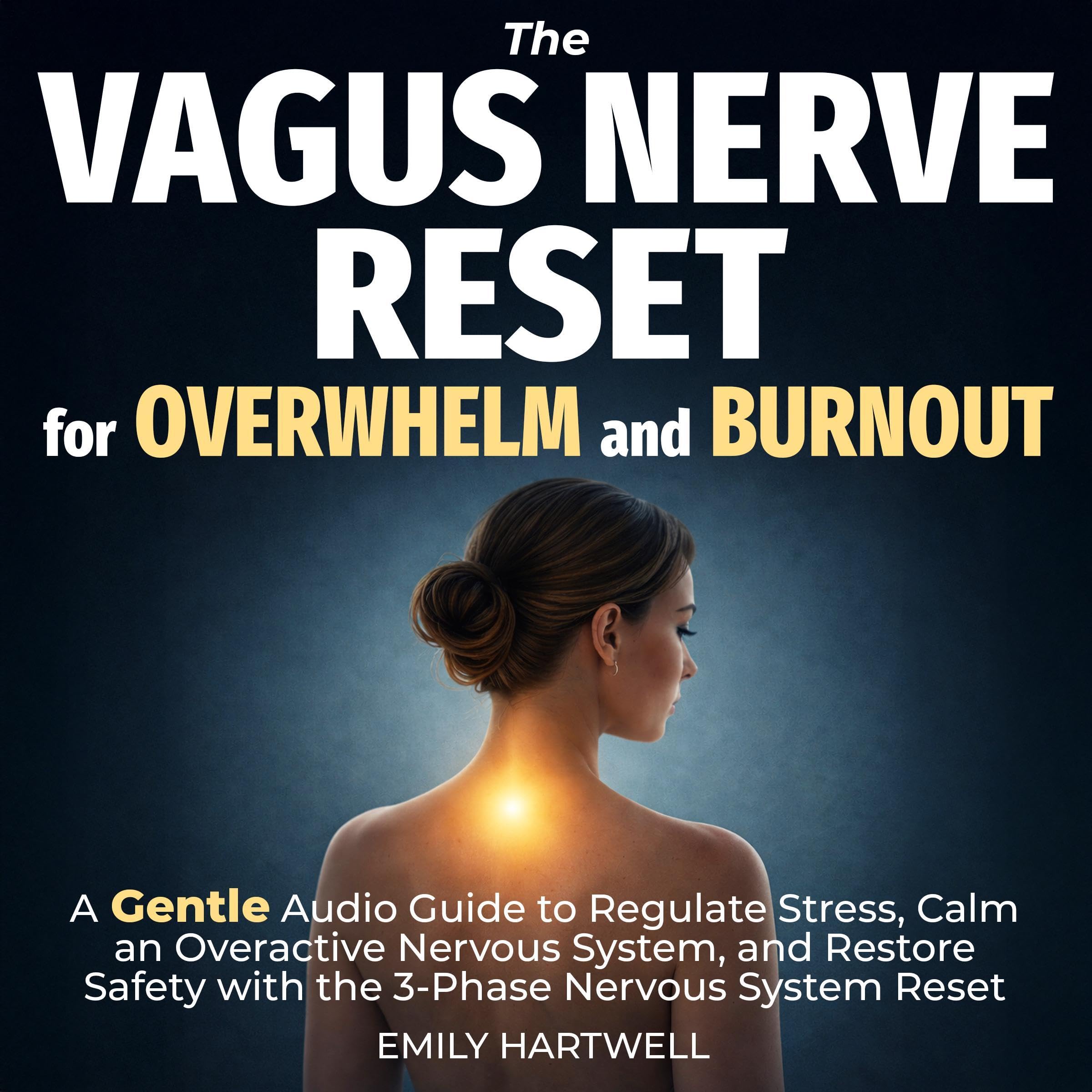 Cover art for The Vagus Nerve Reset for Overwhelm and Burnout