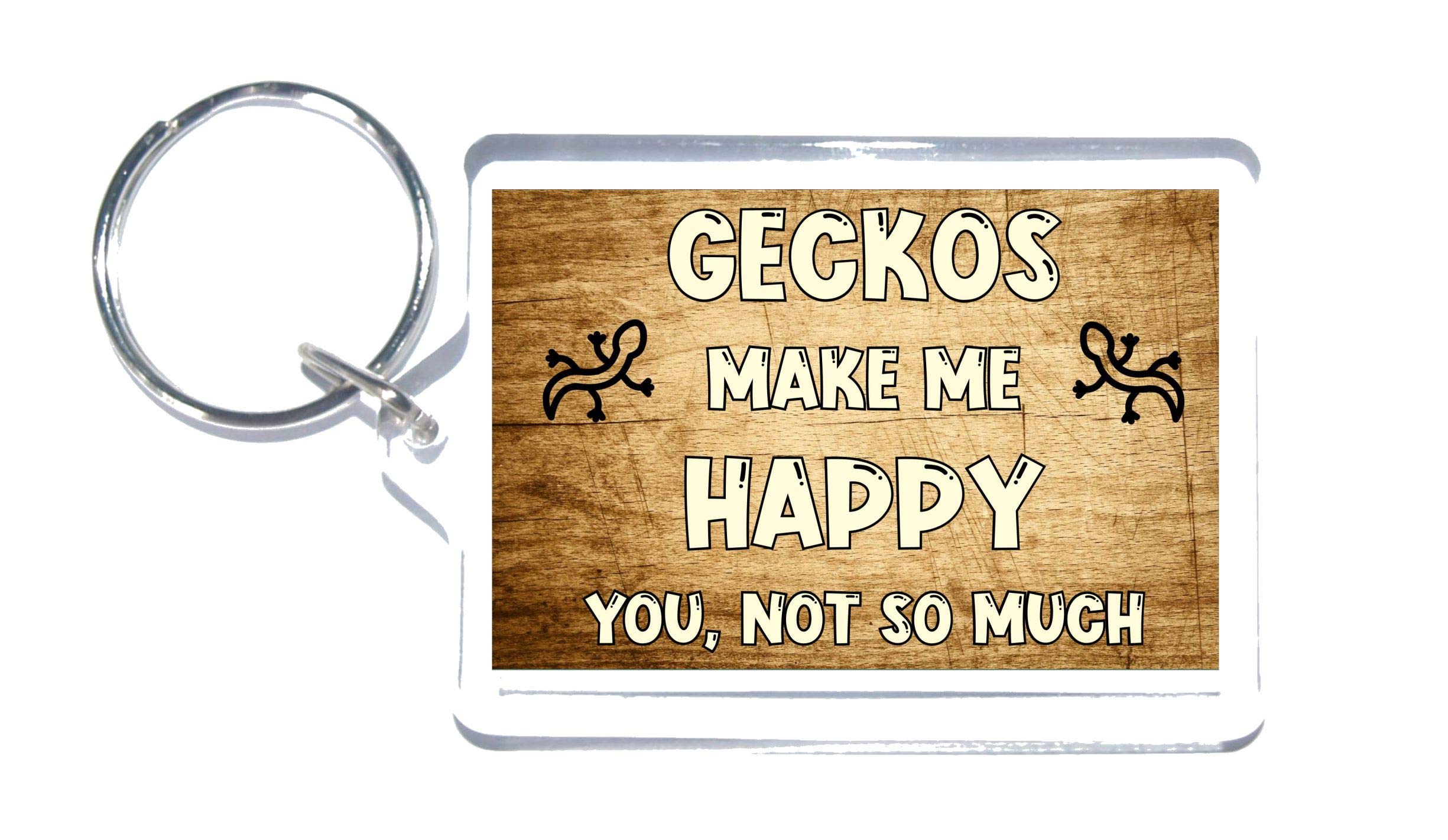 Gecko Keyring Gift – Geckos Make Me Happy You Not So Much - Novelty Keyring – Fun Gift – Great Gift Or Present