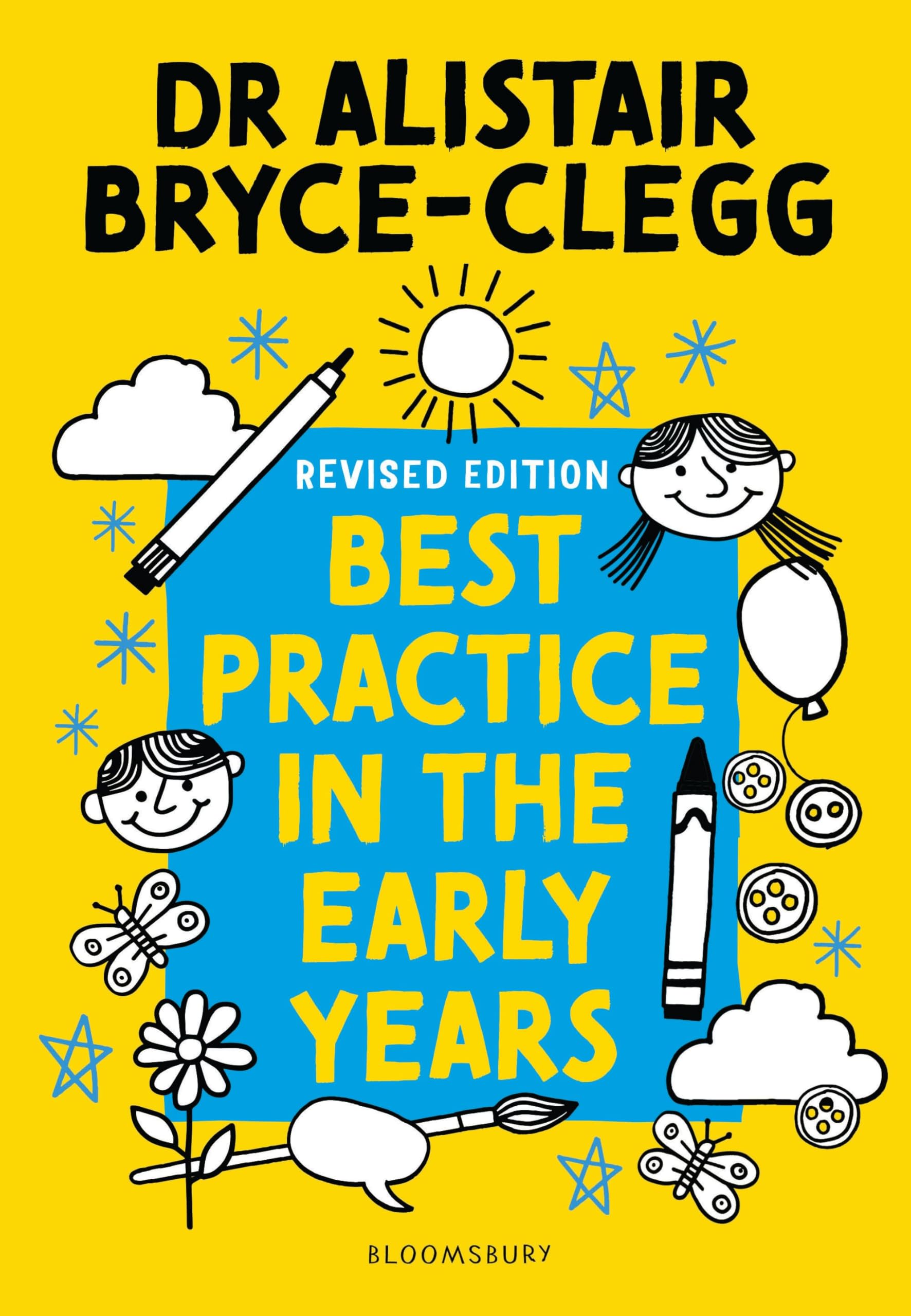 Best Practice in the Early Years: The perfect tool to evaluate, refine and improve provision in your setting. (Professional Development)