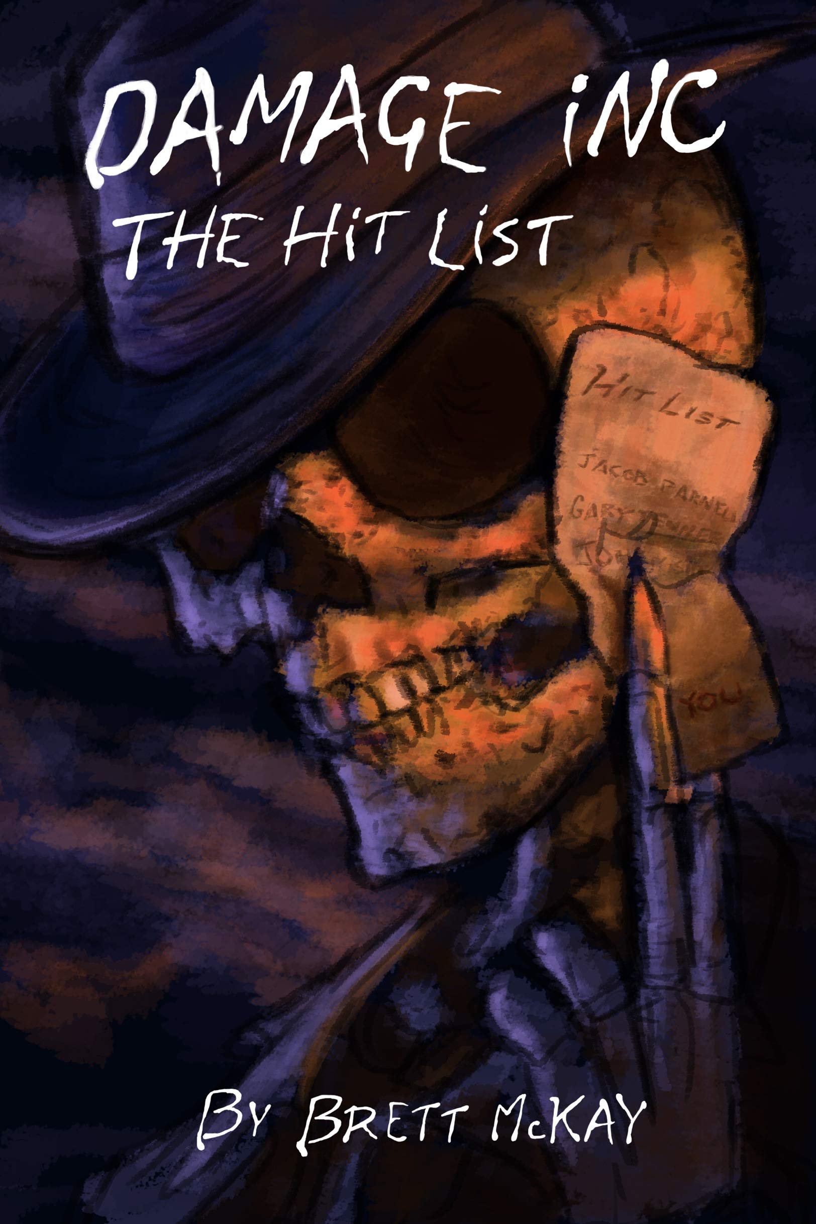 Damage Inc. The Hit List ((Book 2 of 2 in Damage Inc Series))