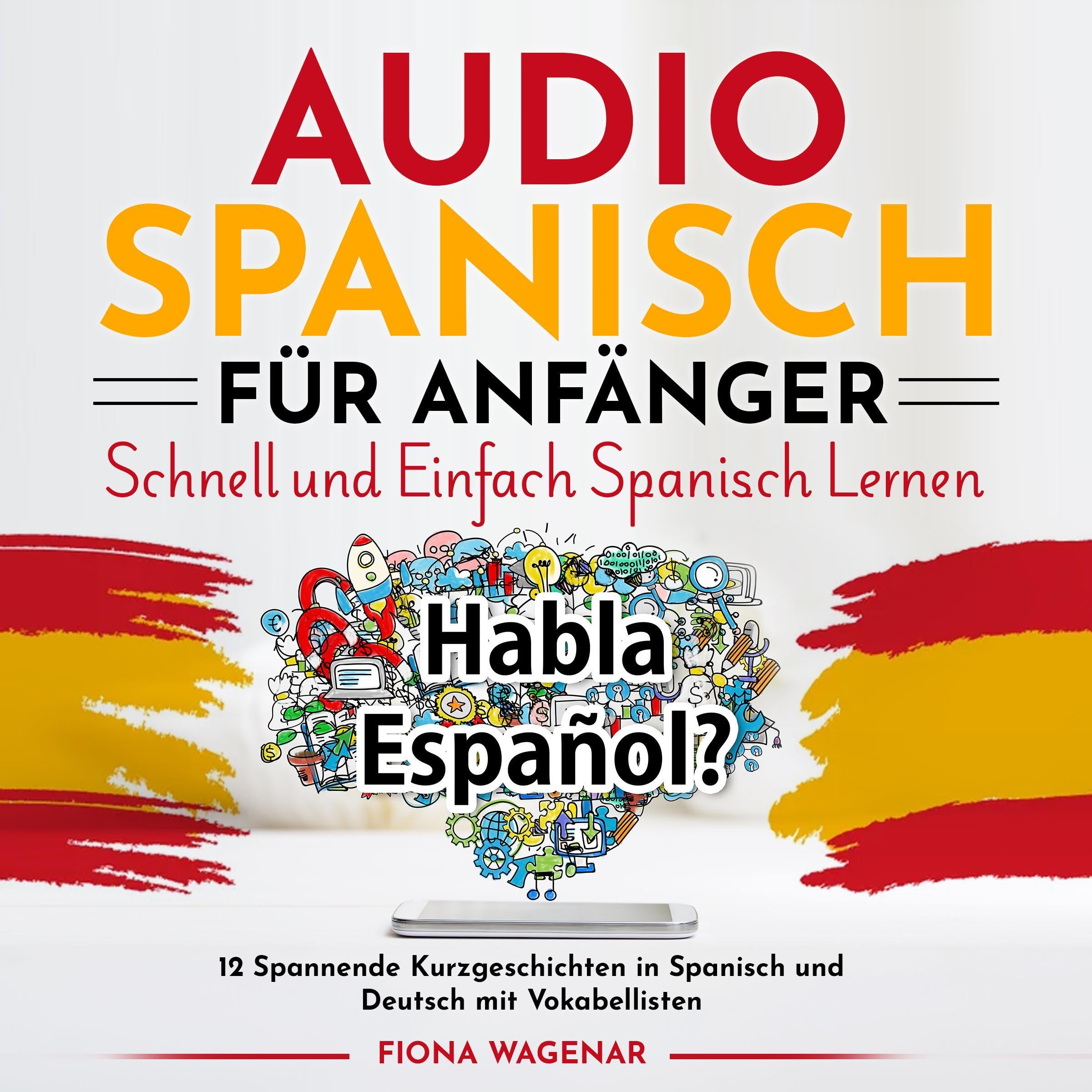 Spanisch Lernen Durch Das Lesen Von Kurzgeschichten [Learn Spanish by Reading Short Stories]