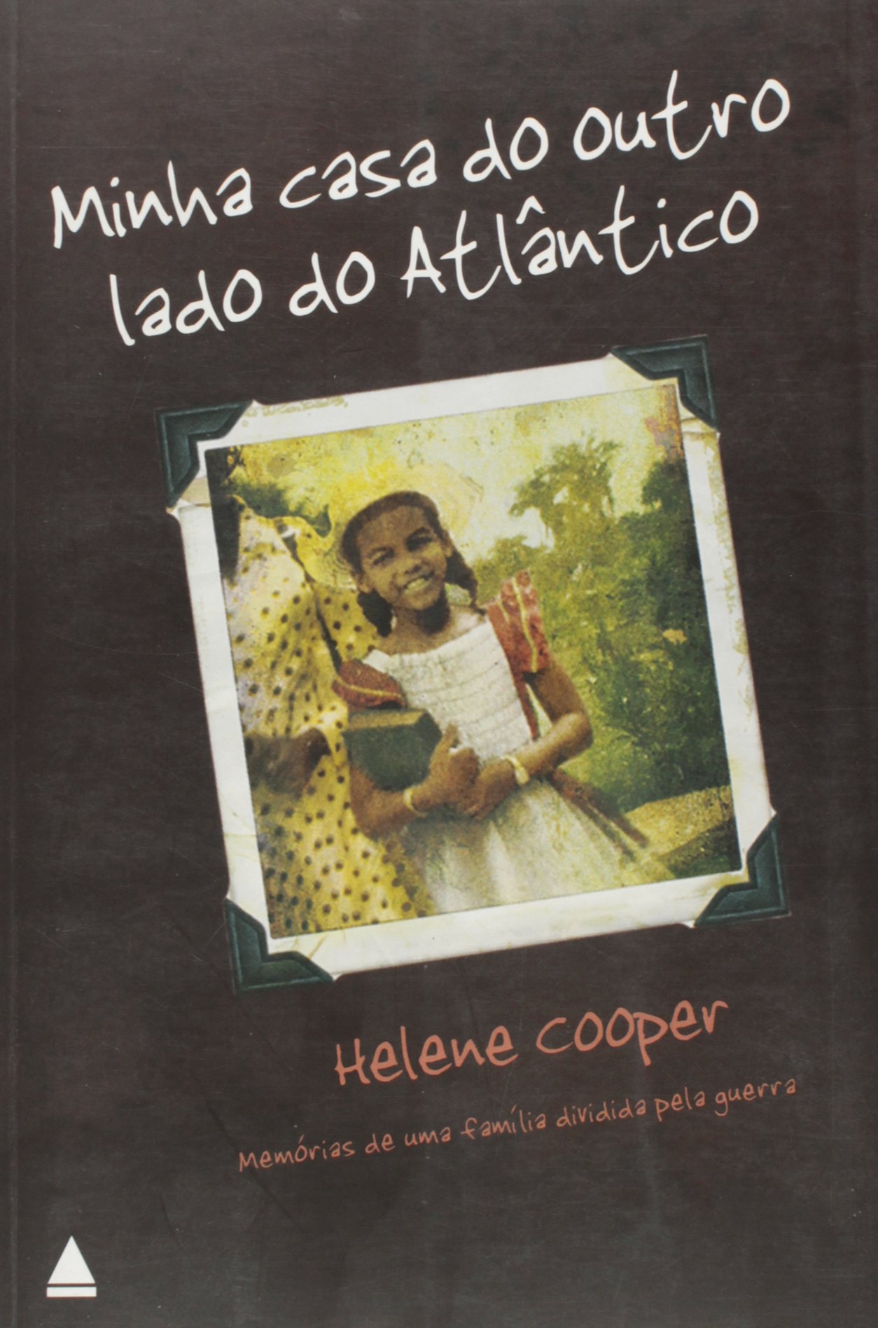 Minha Casa Do Outro Lado Do Atlântico (Em Portuguese do Brasil)