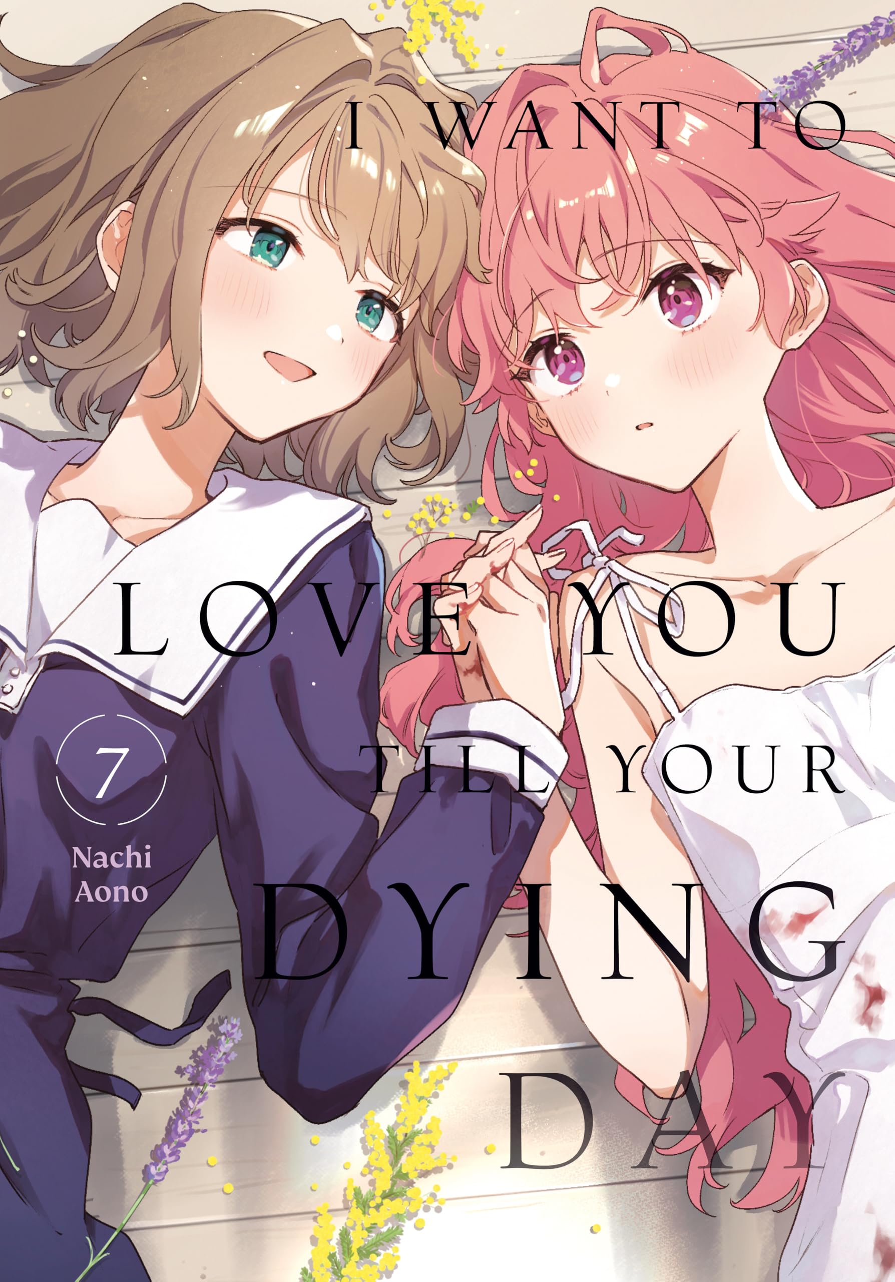 I Want to Love You Till Your Dying Day 7 by Nachi Aono PAPERBACK 9798888776605