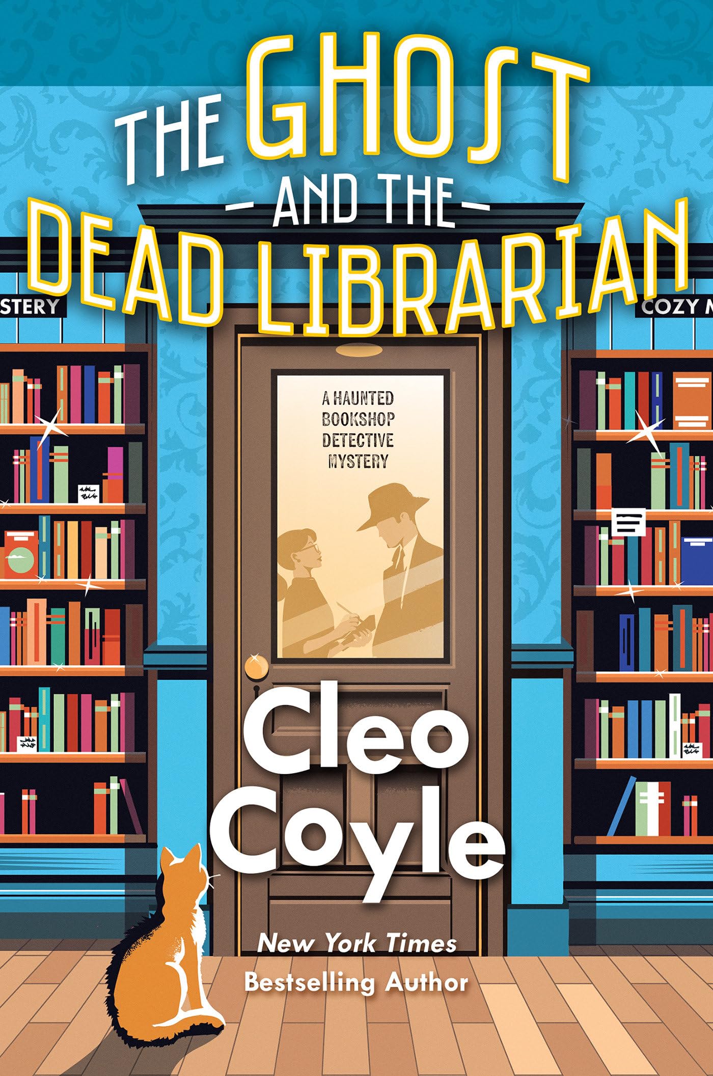 The Ghost and the Dead Librarian (A Haunted Bookshop Detective Mystery, 1)