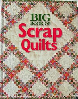 Big Book of Scrap Quilts