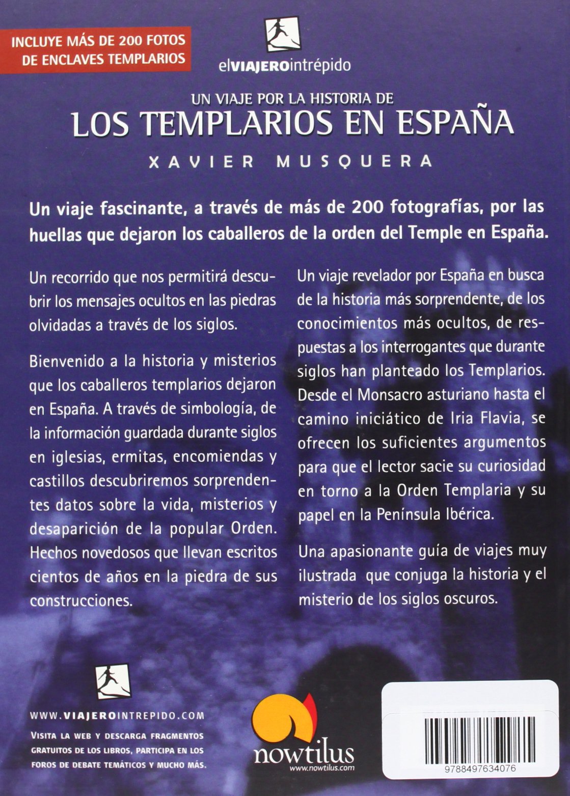 Un viaje por la historia de los templarios en España: Descubra su historia secreta y recorra los enclaves templarios más sorprendentes en la Península Ibérica: 1 (El Viajero Intrépido)