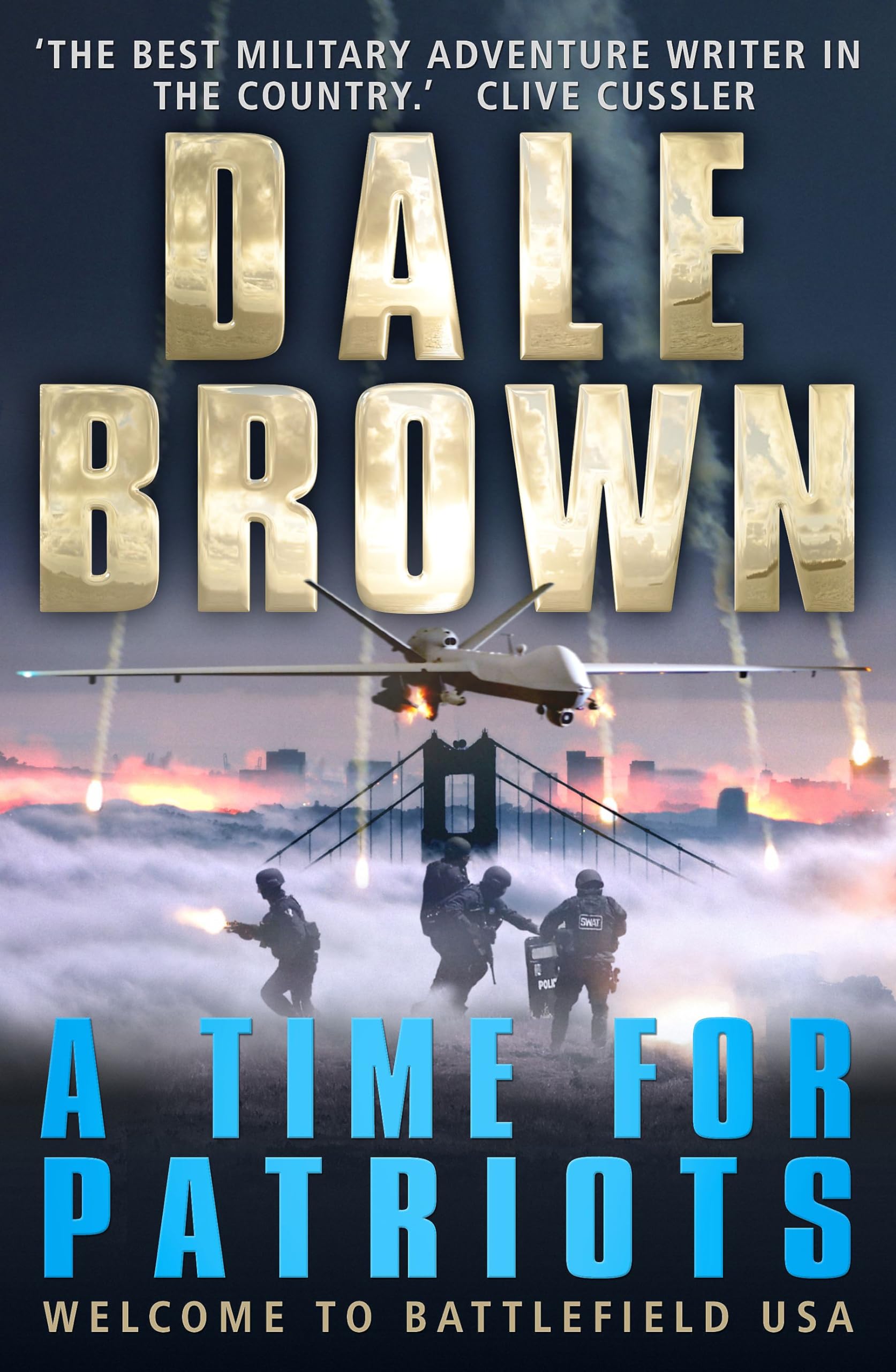 A Time for Patriots By Dale Brown. 9781780335896