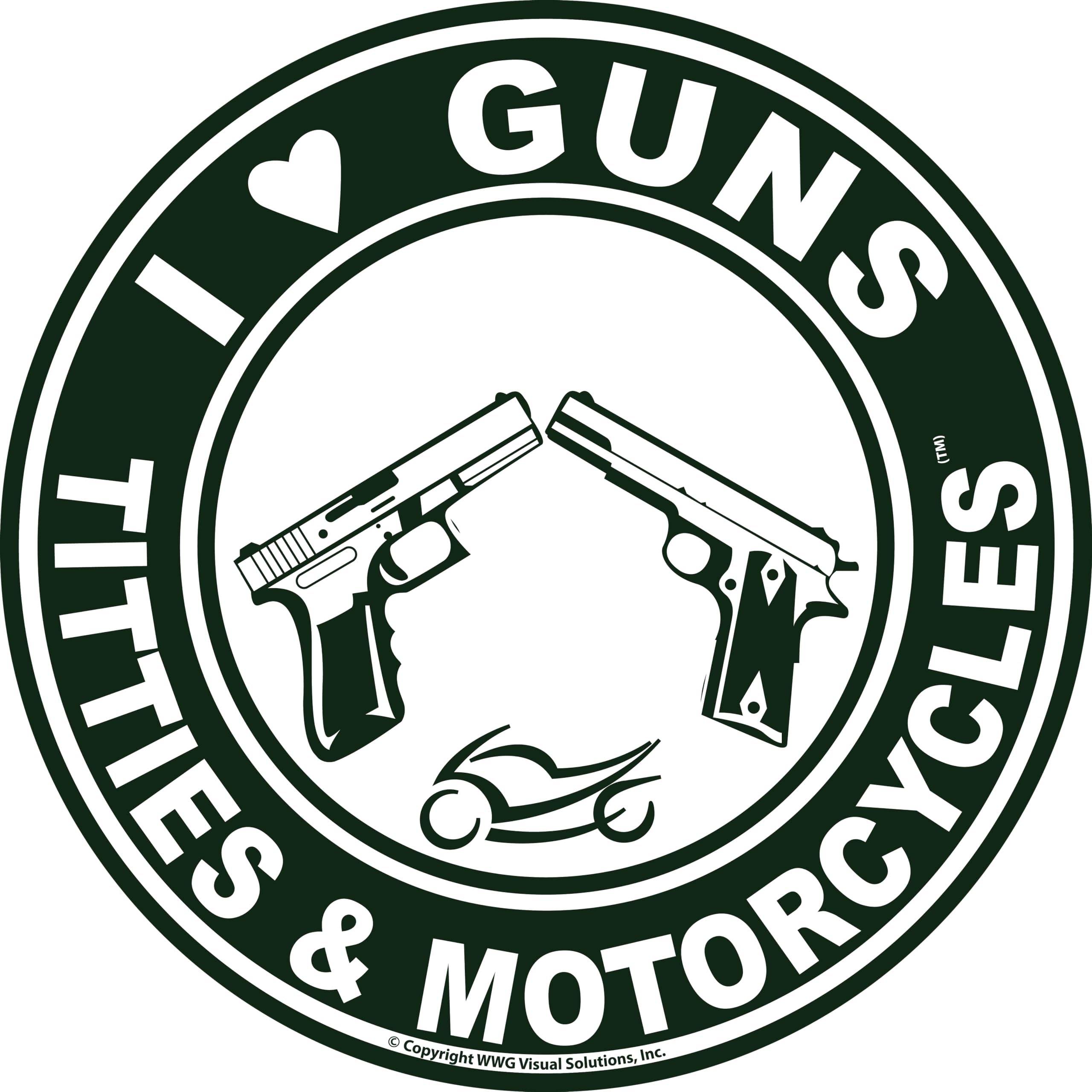 I Love Guns, Titties, & Motorcycles Decal Sticker - Made in USA - The Original!