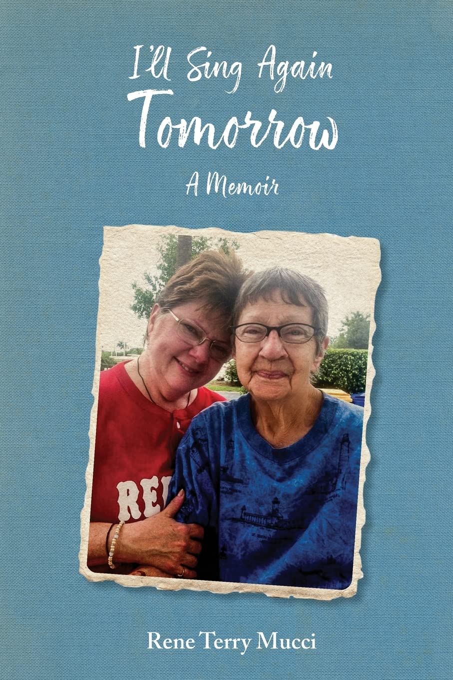 I'll Sing Again Tomorrow: A Memoir