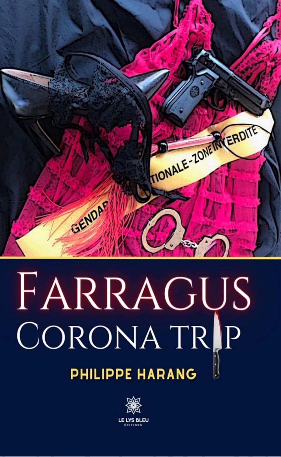 Farragus: Corona trip (French Edition)