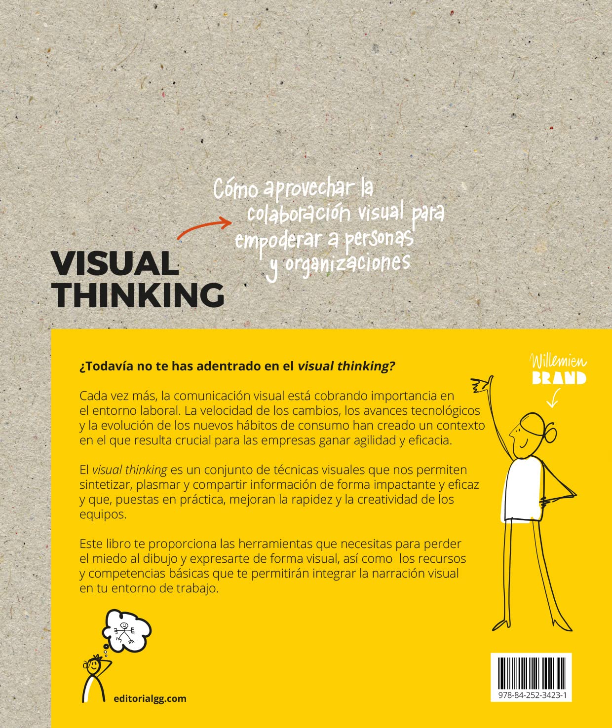 Visual Thinking: Cómo aprovechar la colaboración visual para empoderar a personas y organizaciones (DISE?O GRAFICO)