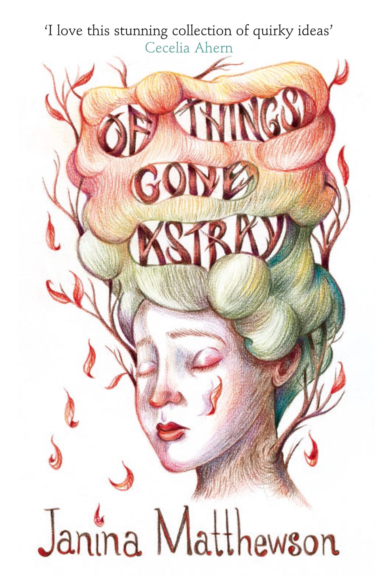 OF THINGS GONE ASTRAY: A Magical Mystery Story Where Modern Life Begins to Vanish