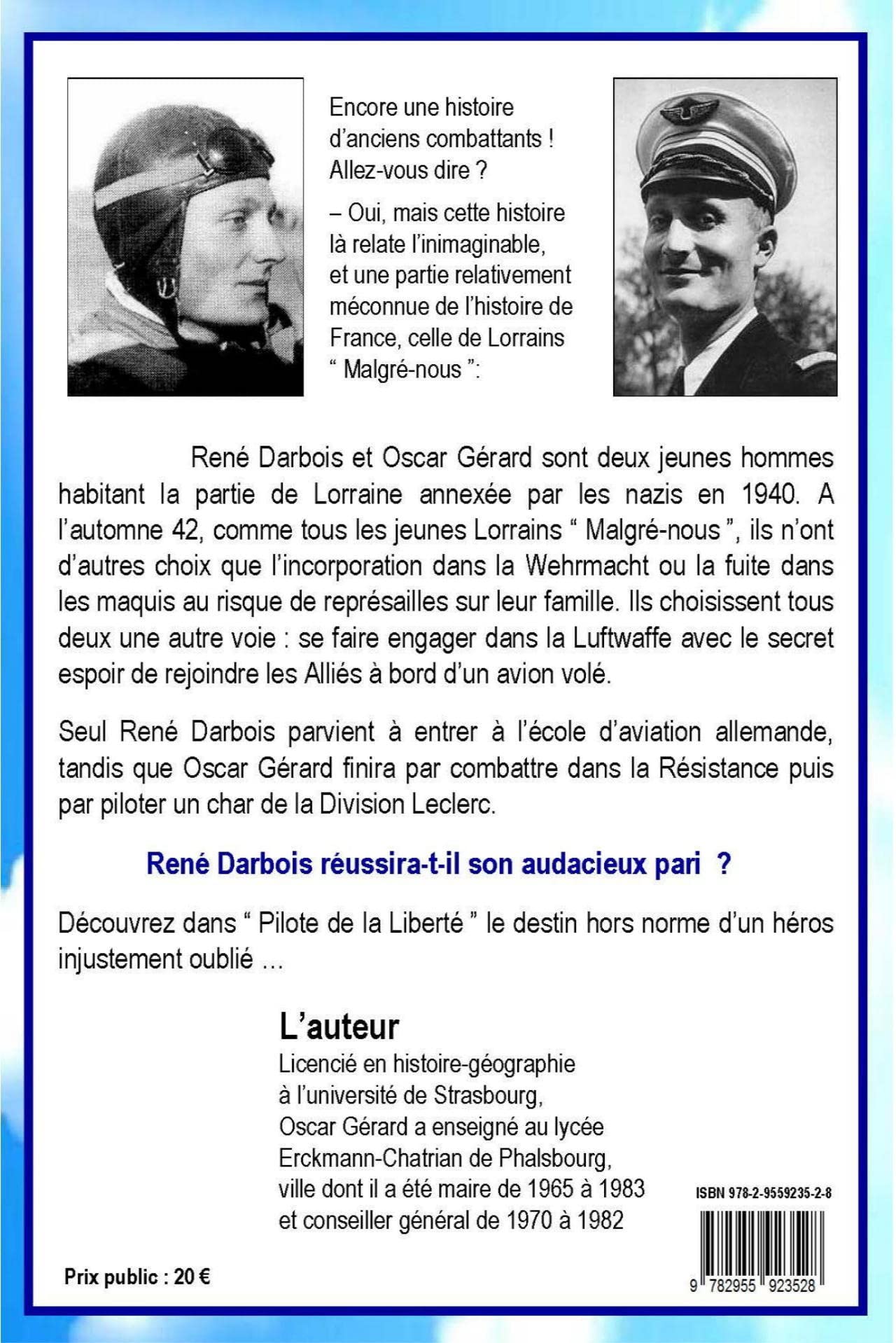 Pilote de la liberté: Le destin extraordinaire de René Darbois, un lorrain "Malgré-nous"