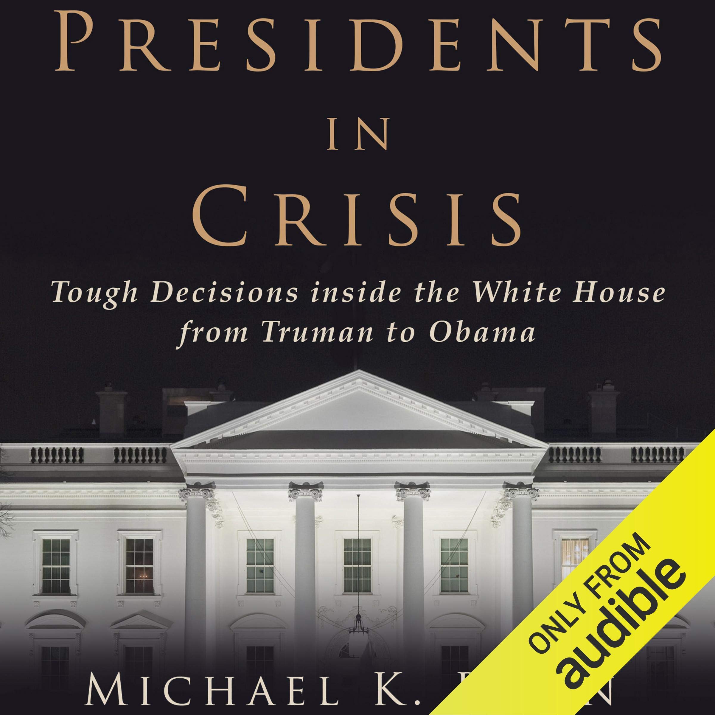 Presidents in Crisis