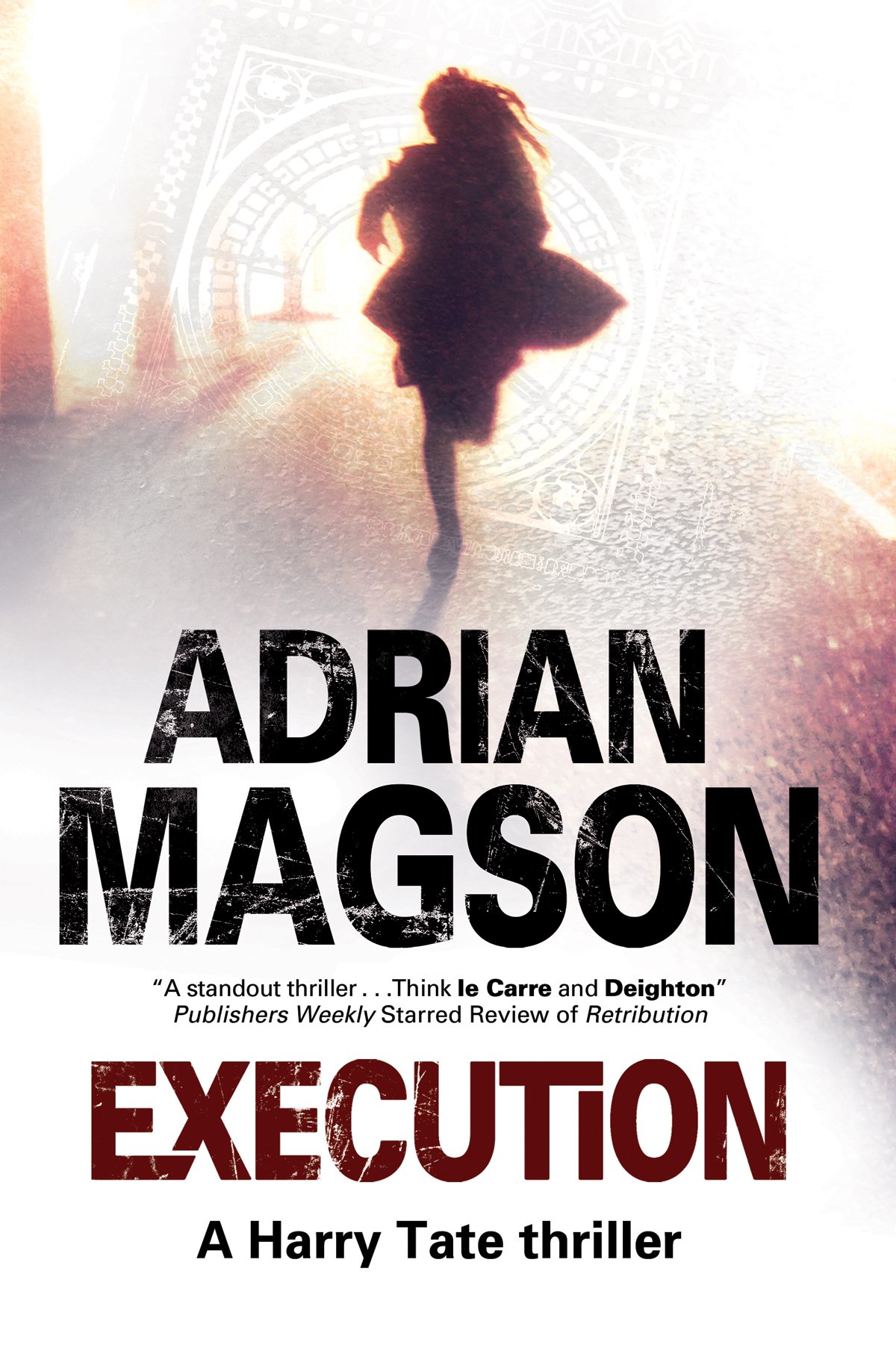 Execution: A Harry Tate Thriller: 5