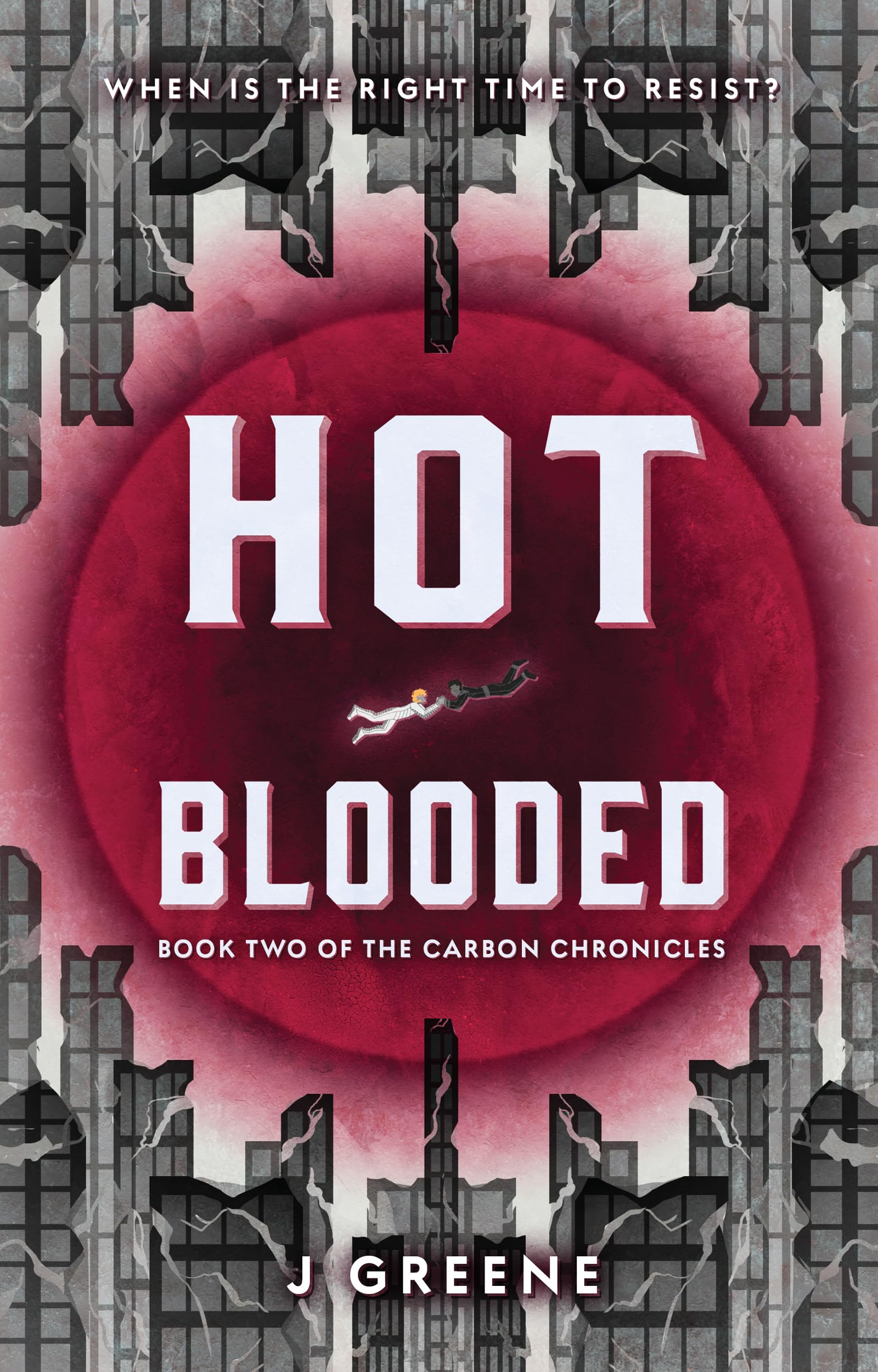 Hot-Blooded (The Carbon Chronicles Book 2)