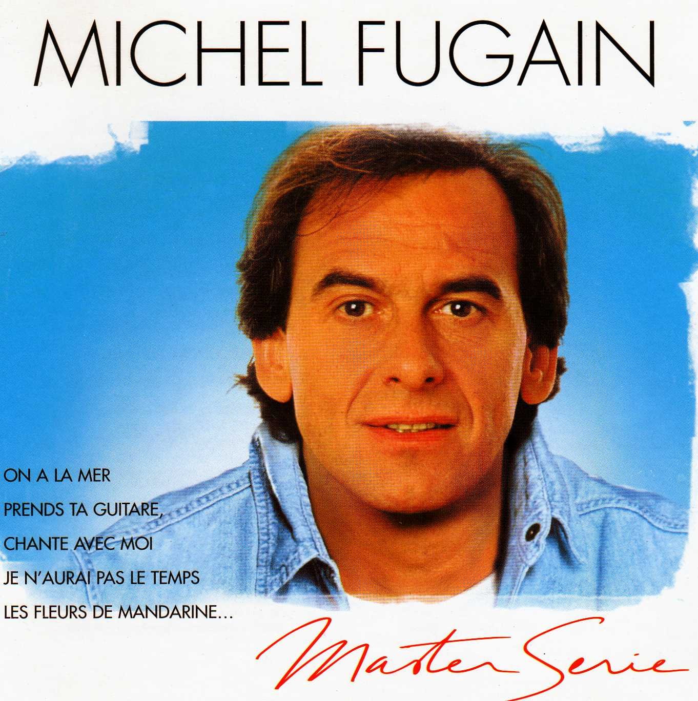 Master Serie (Remasterise) [Audio CD] Fugain, Michel