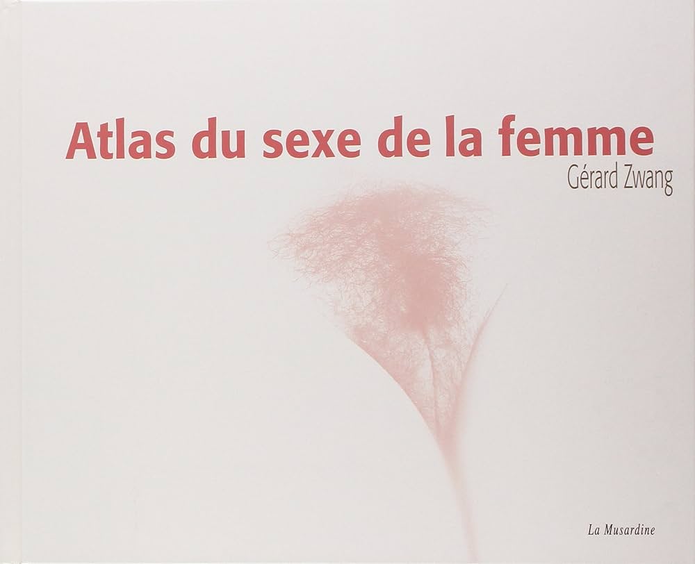 Amazon.fr - Atlas du sexe de la femme - Zwang Gerard - Livres