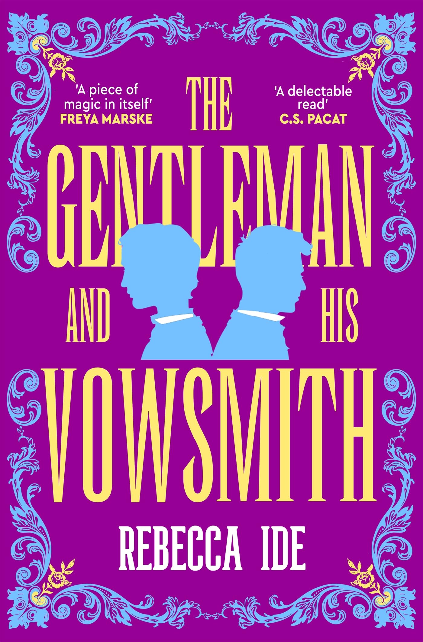 The Gentleman and His Vowsmith: An addictive queer Regency fantasy full of magic and hot romance (English Edition)