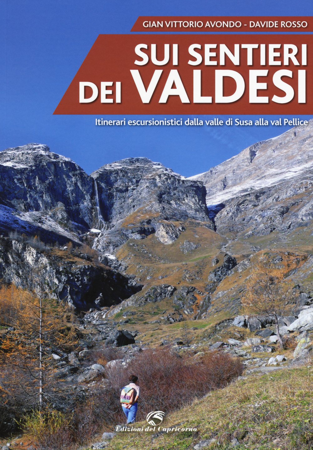Sui Sentieri Dei Valdesi. Itinerari Escursionistici Dalla Valle Di Susa Alla Val Pellice - 4