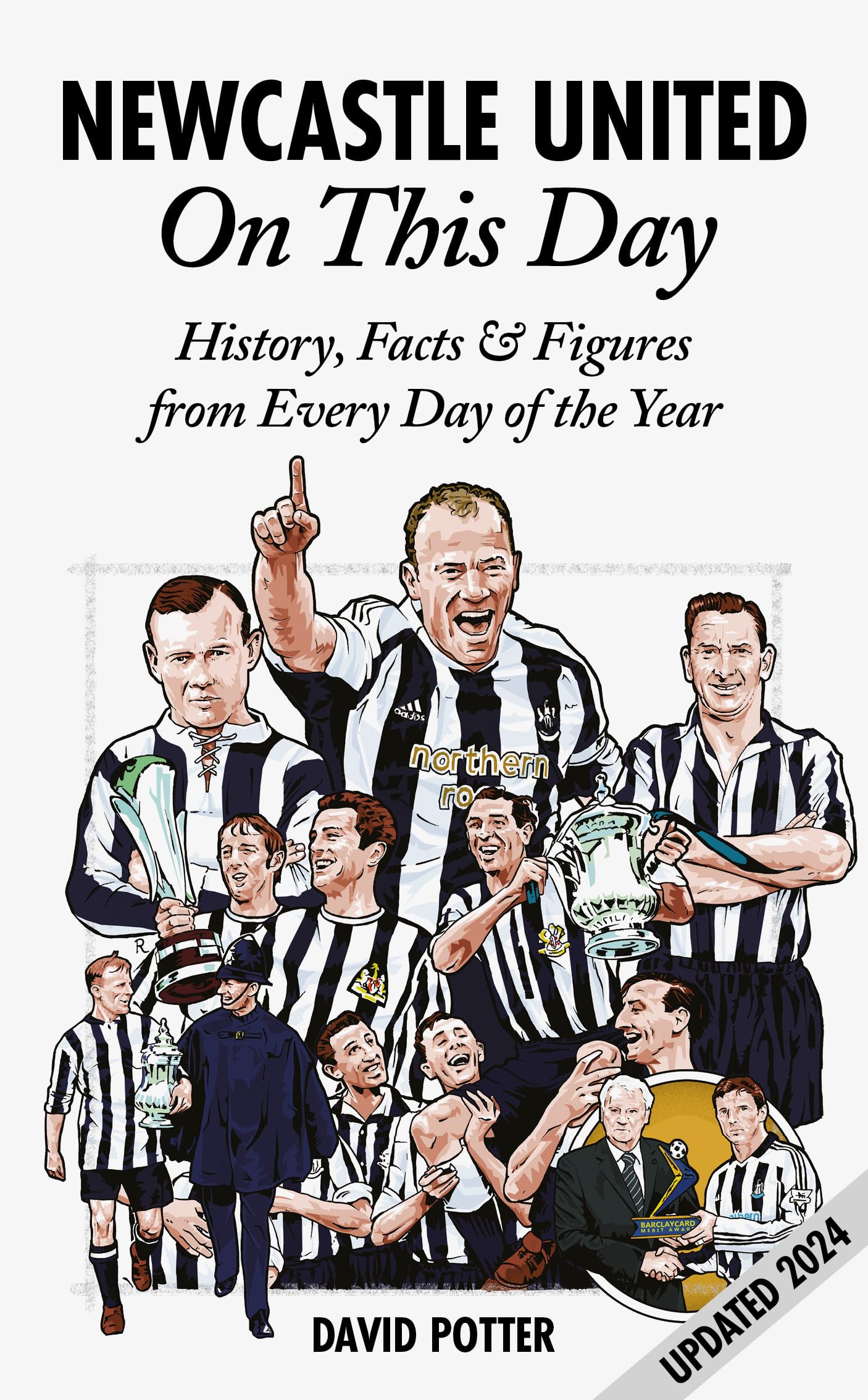 Newcastle United On This Day: History, Facts & Figures from Every Day of the...