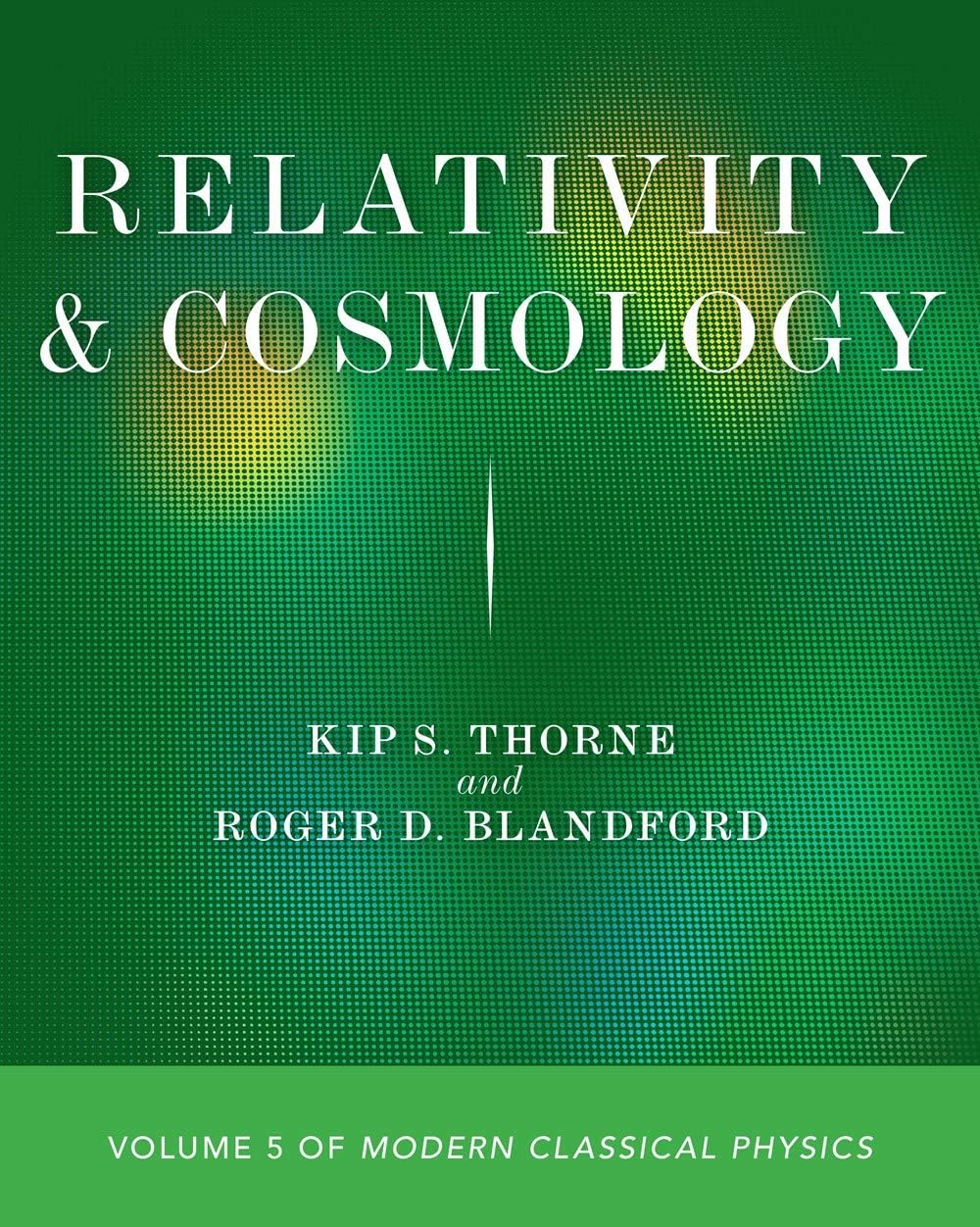 Relativity and Cosmology: Volume 5 of Modern Classical Physics (Modern Classical Physics, 5)