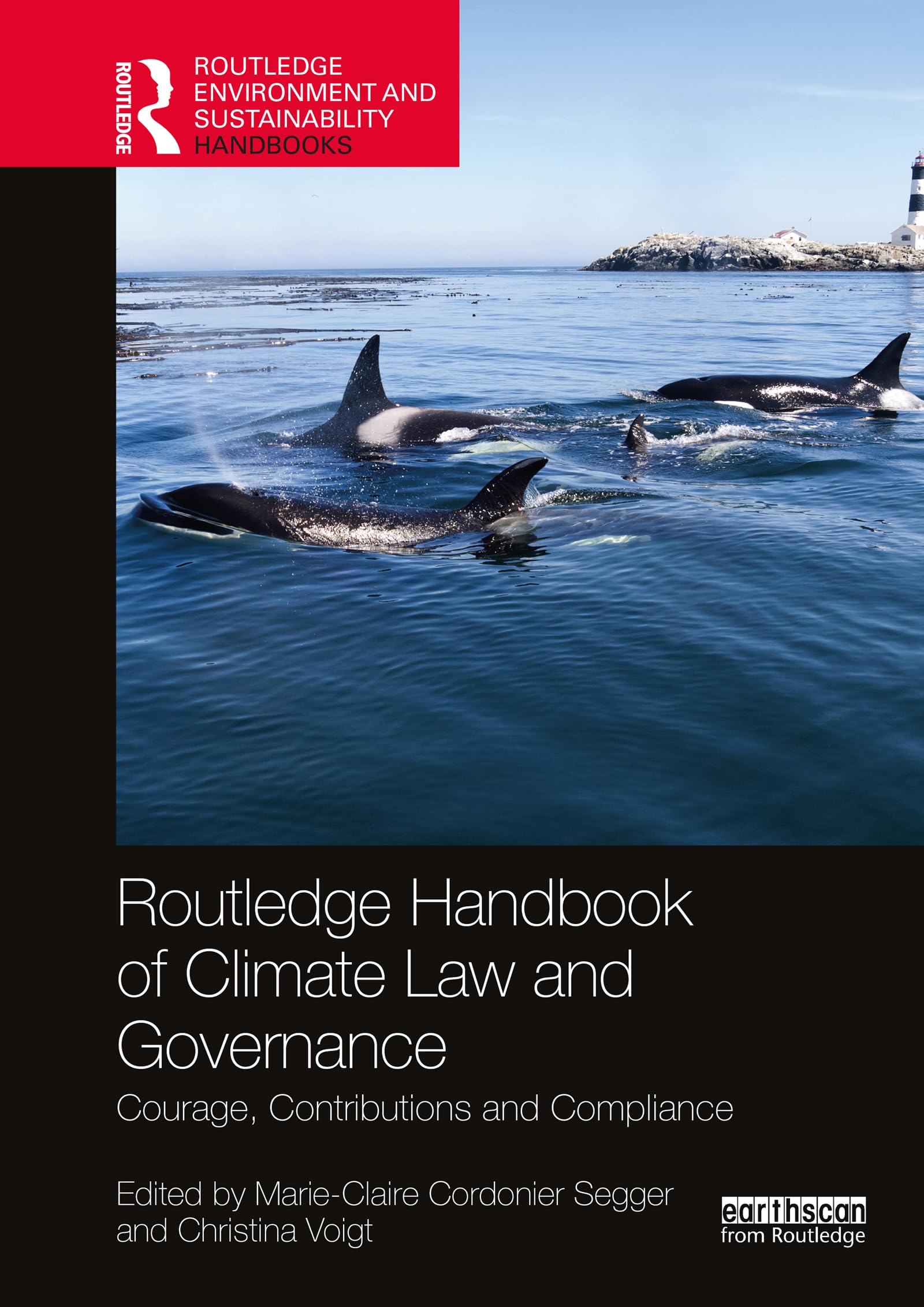 Routledge Handbook of Climate Law and Governance: Courage, Contributions and Compliance (English Edition)