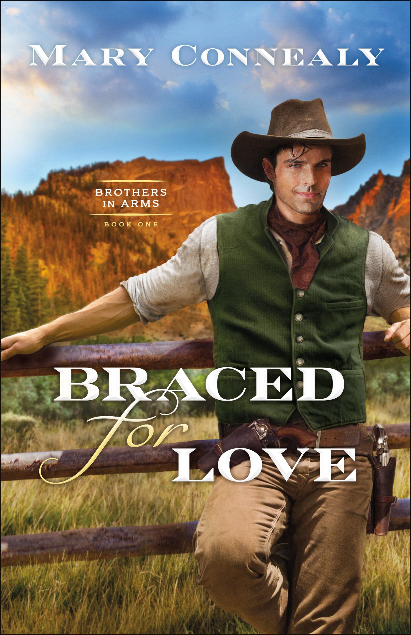 Braced for Love: (An Inspirational Historical Cowboy Romance set in Western Wyoming) (Brothers in Arms)