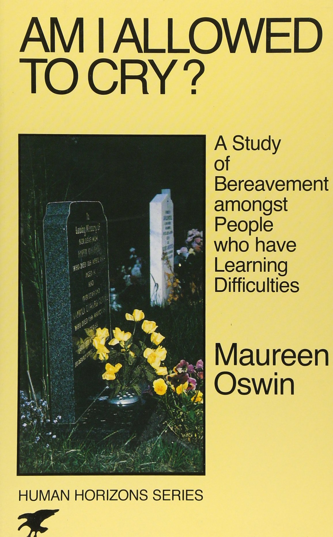 Buy Am I Allowed to Cry?: Study of Bereavement Amongst People Who Have Learning Difficulties (Condor Book) — BookShops.in