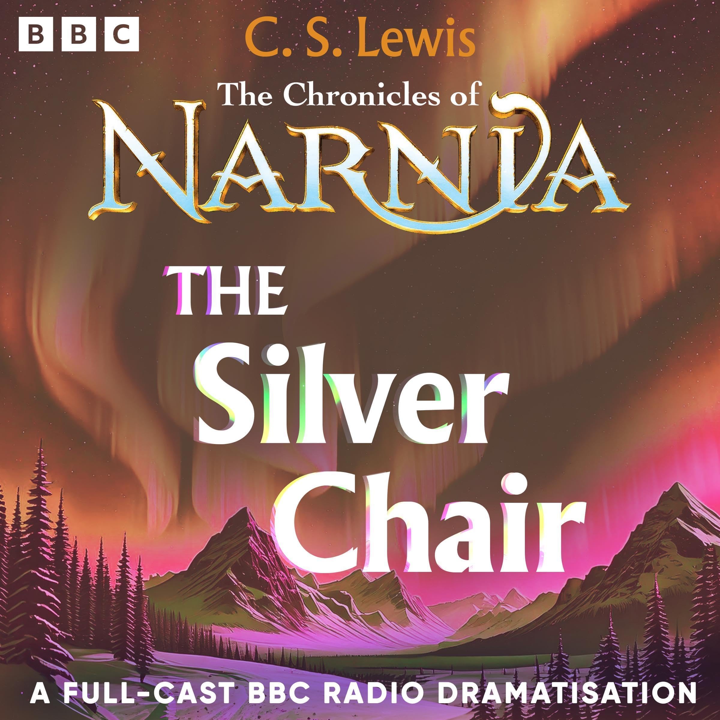 Cover art for The Chronicles Of Narnia: The Silver Chair