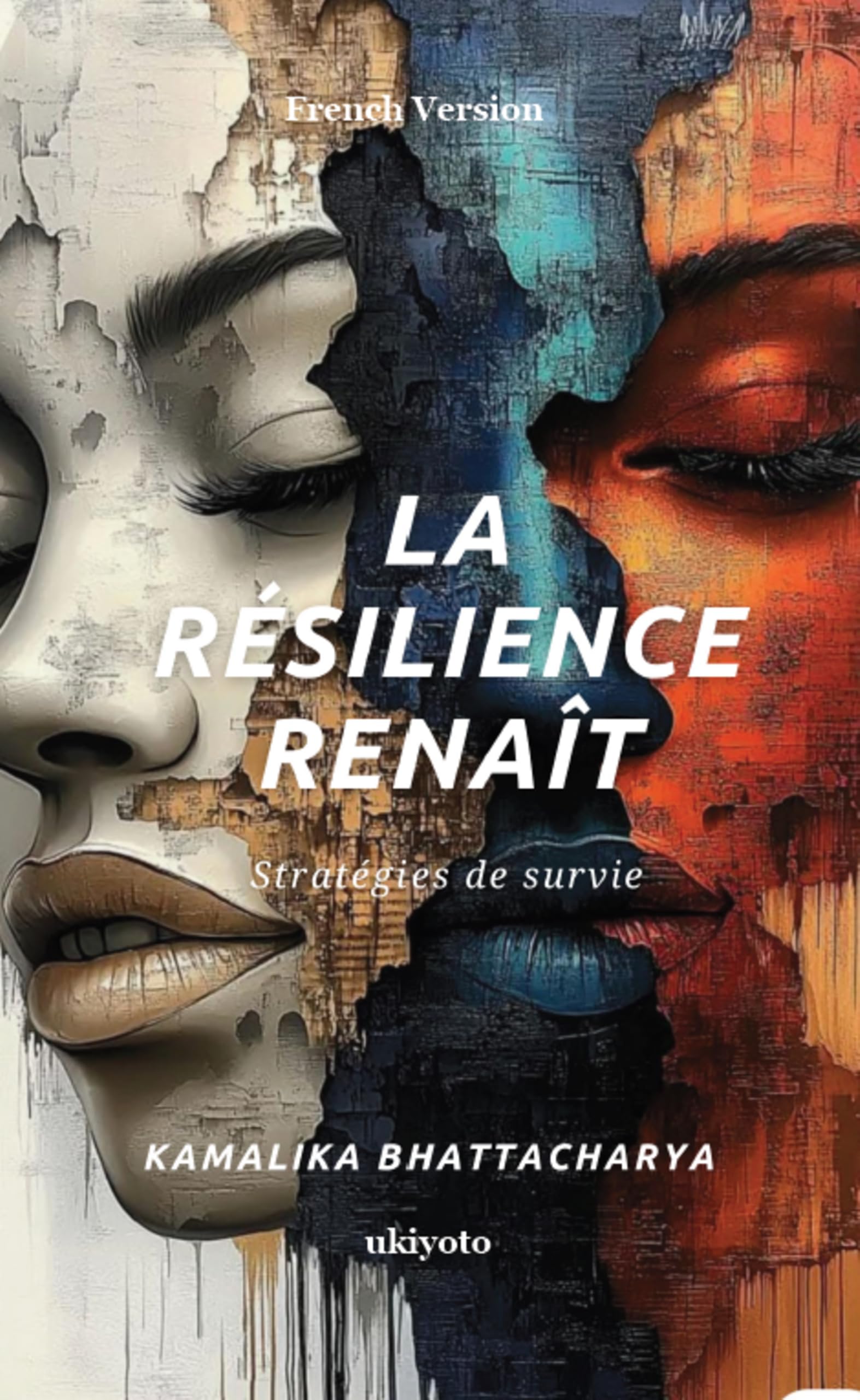 La résilience renaît Stratégies de survie