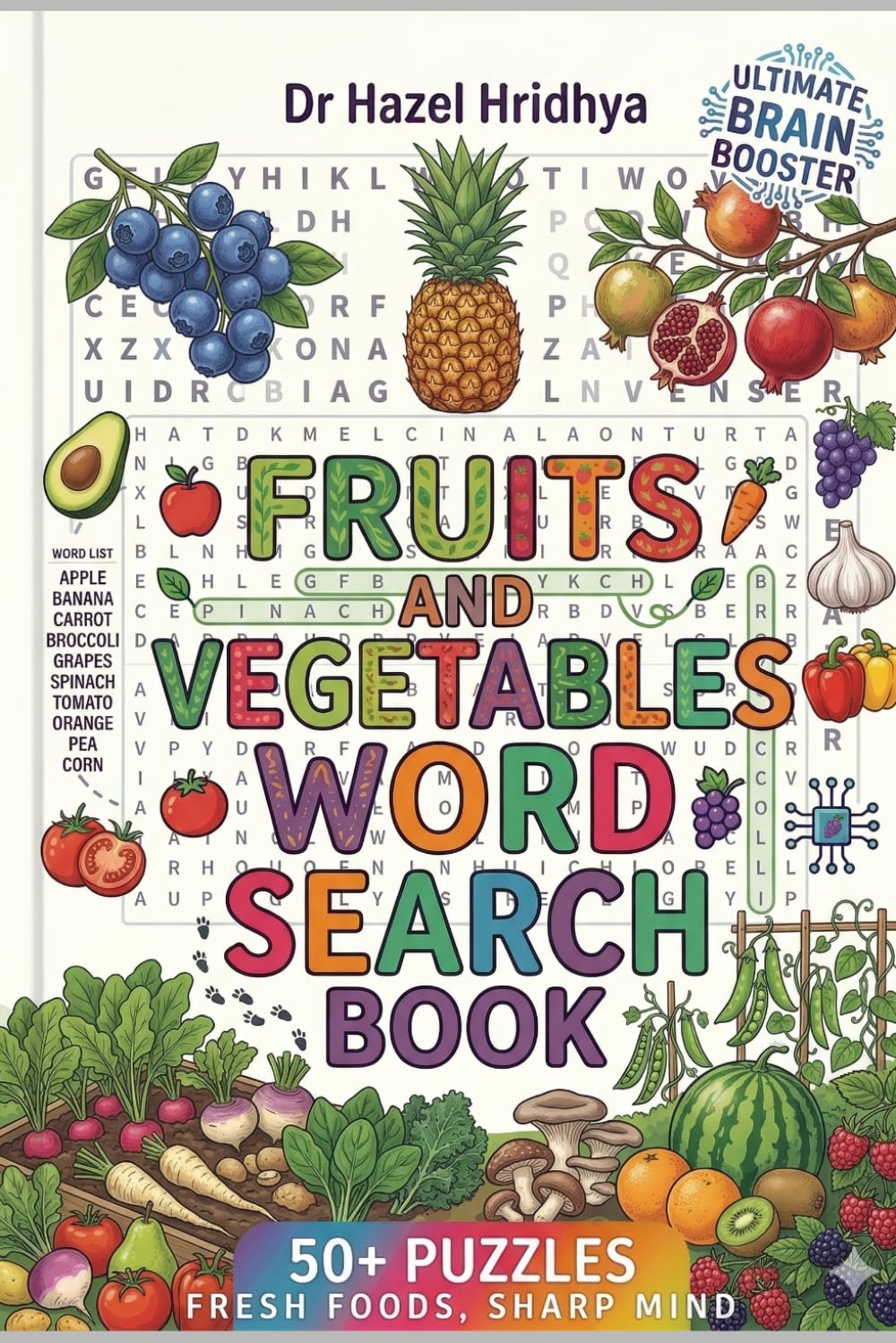 Fruits and Vegetables Word Search Book: Learn Fruits & Vegetables | Strengthening Problem Solving Skills | 9 Words per Puzzle | 55 Puzzles | ... I Learn new Words I Motor Skills improvement