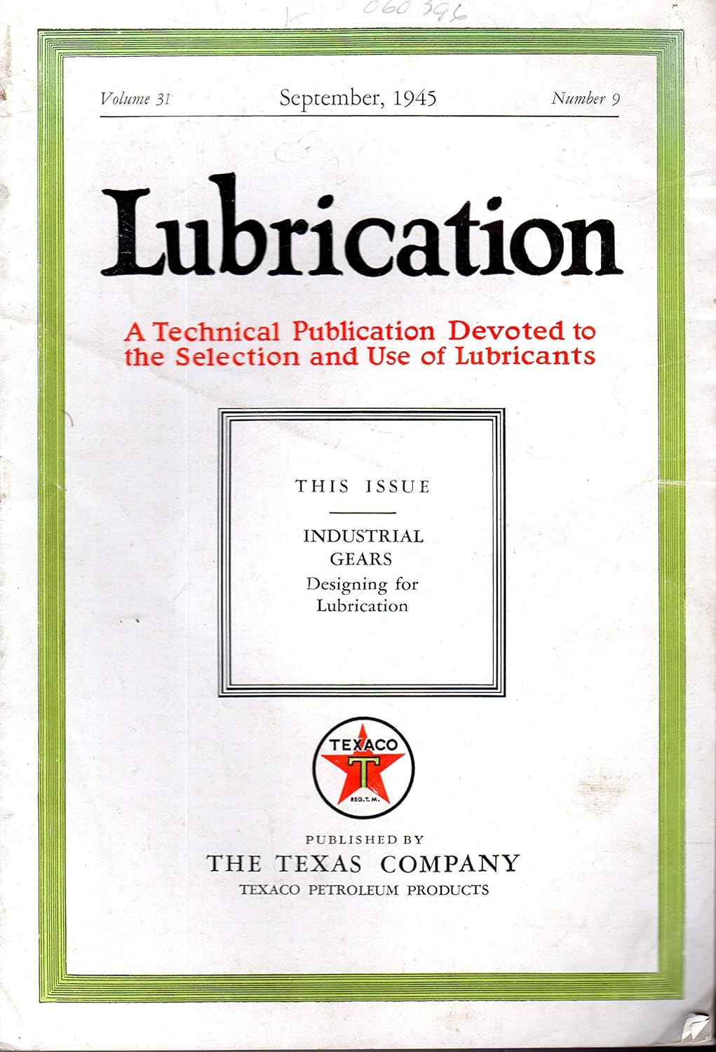 Lubrication A Technical Publication Devoted to the Selection and Use
