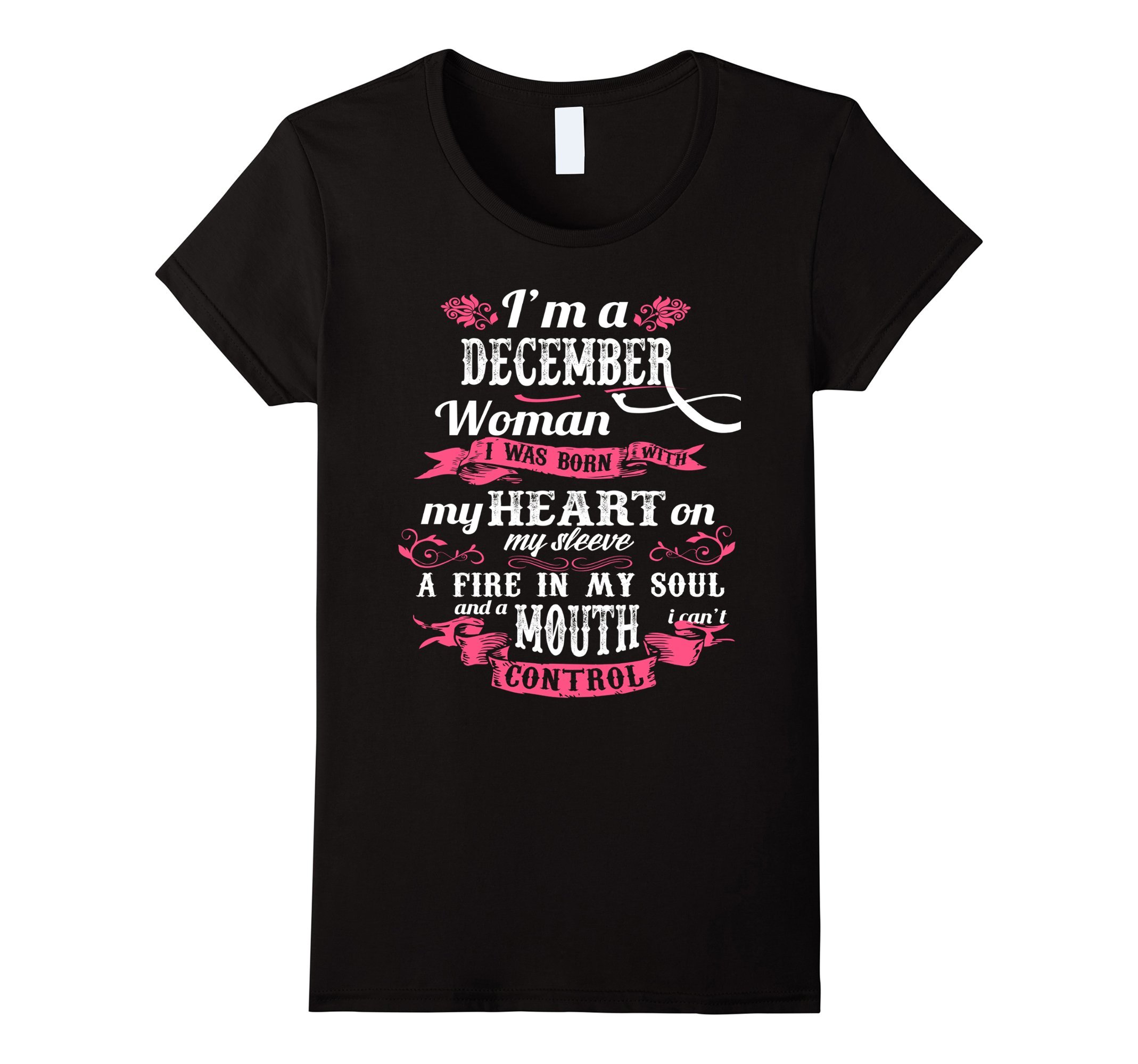 I'm a December Woman Quote Shirt