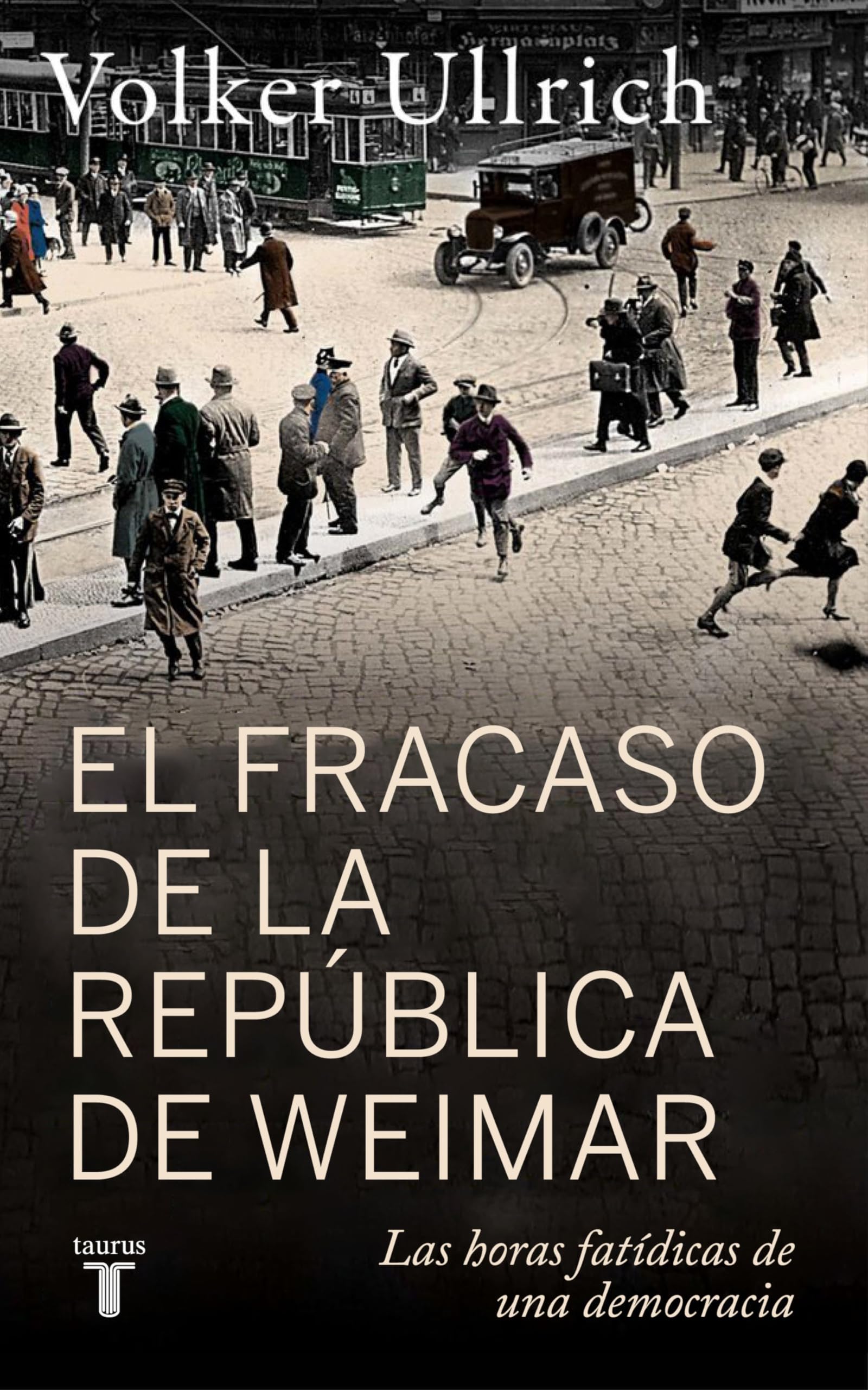 El Fracaso de la República de Weimar / Germany 1923: Hyperinflation, Hitler's Putsch, and Democracy in Crisis (Historia)