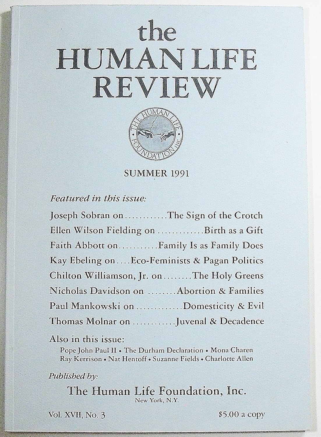 The Human Life Review, Volume XVII Number 3, Summer 1991 Joseph Sobran