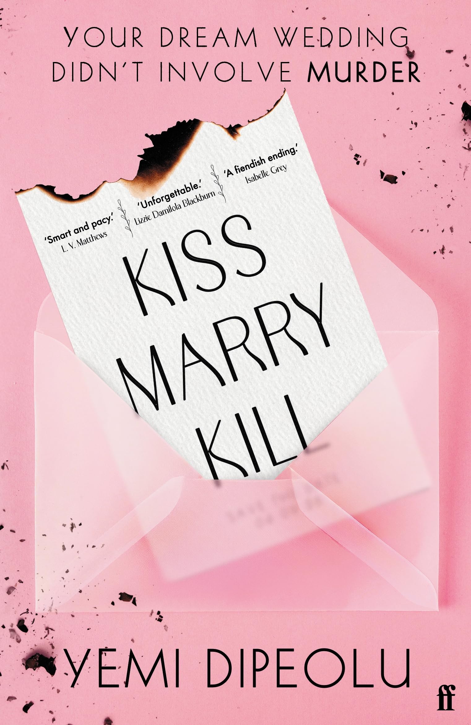Kiss Marry Kill: the pulse-racing, bingeable thriller about love, marriage and obsession for fans of Adele Parks and The List