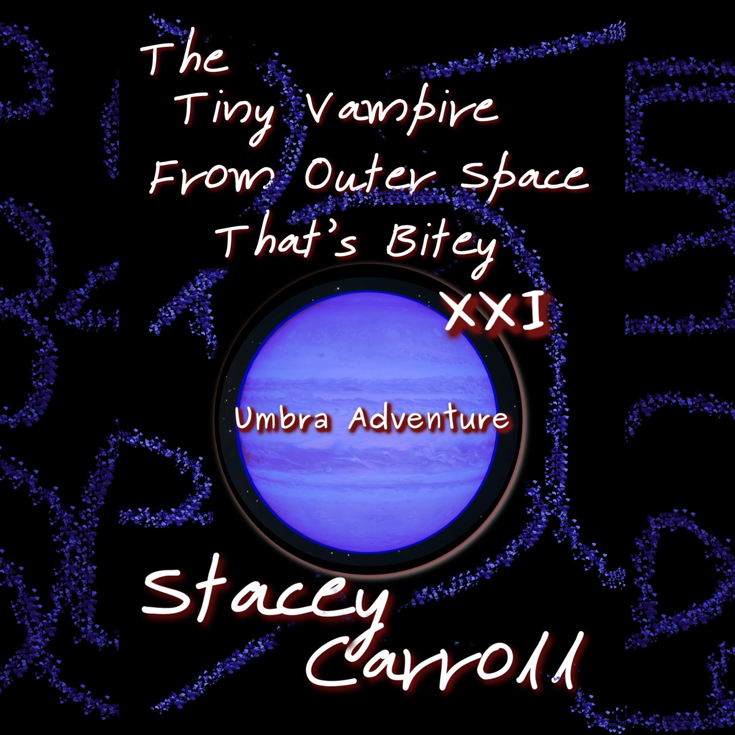 Cover art for The Tiny Vampire From Outer Space That’s Bitey XXI: Umbra Adventure