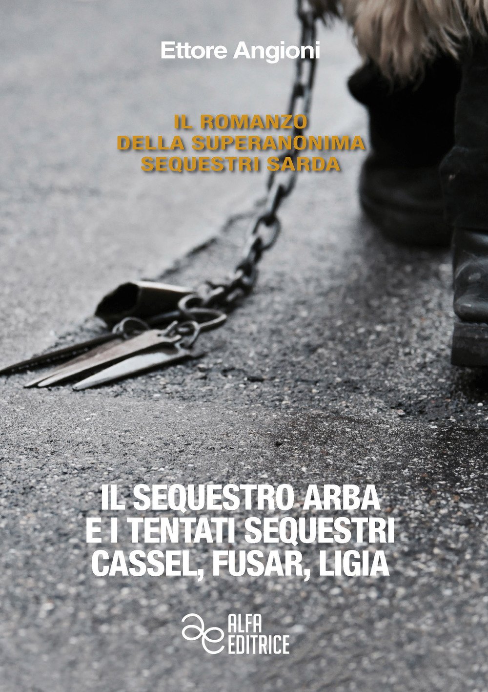 Il Sequestro Arba E I Tentati Sequestri Cassel, Fusar, Ligia - 4
