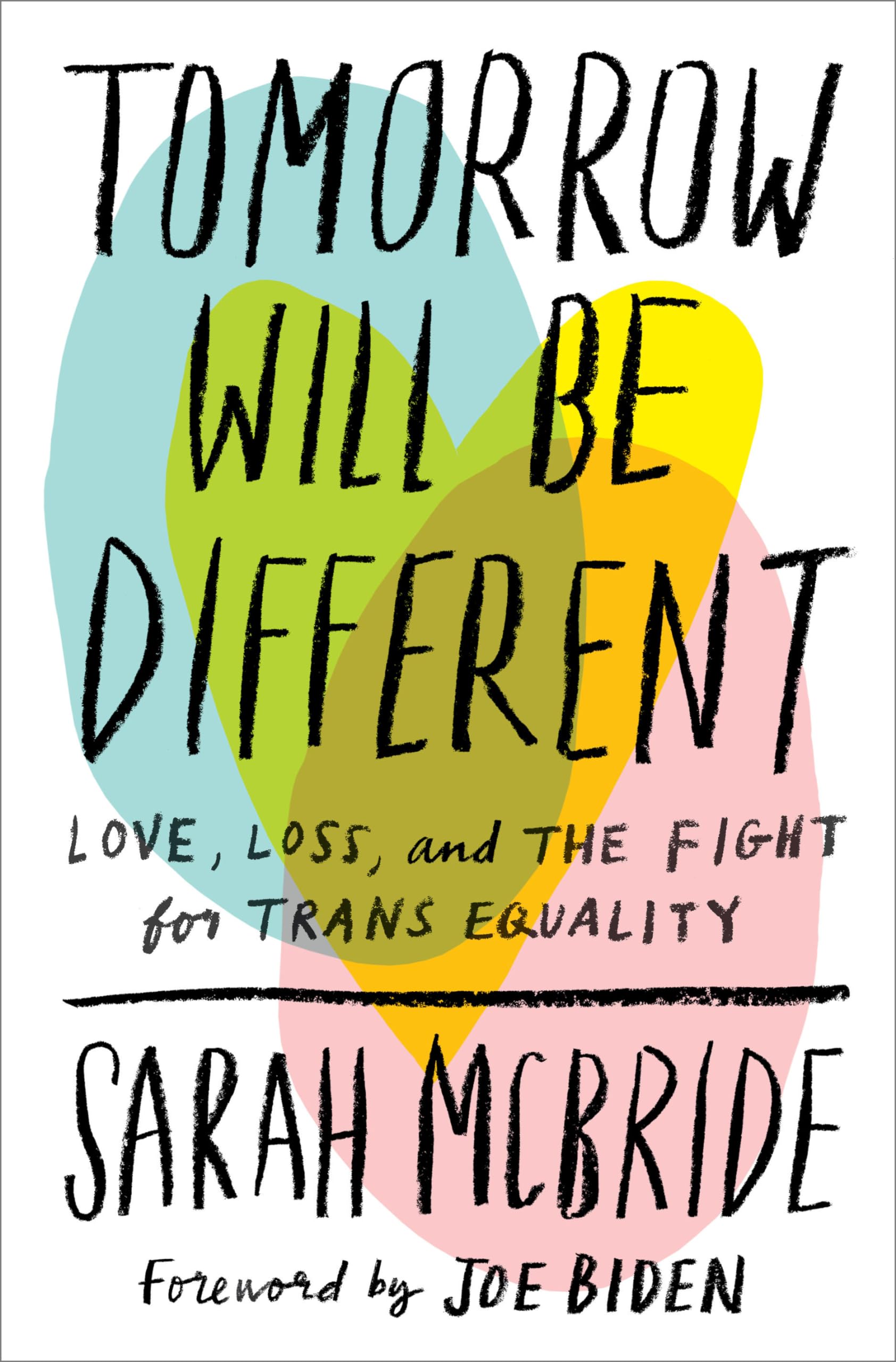 Buy Tomorrow Will Be Different: Love, Loss, and the Fight for Trans Equality — BookShops.in