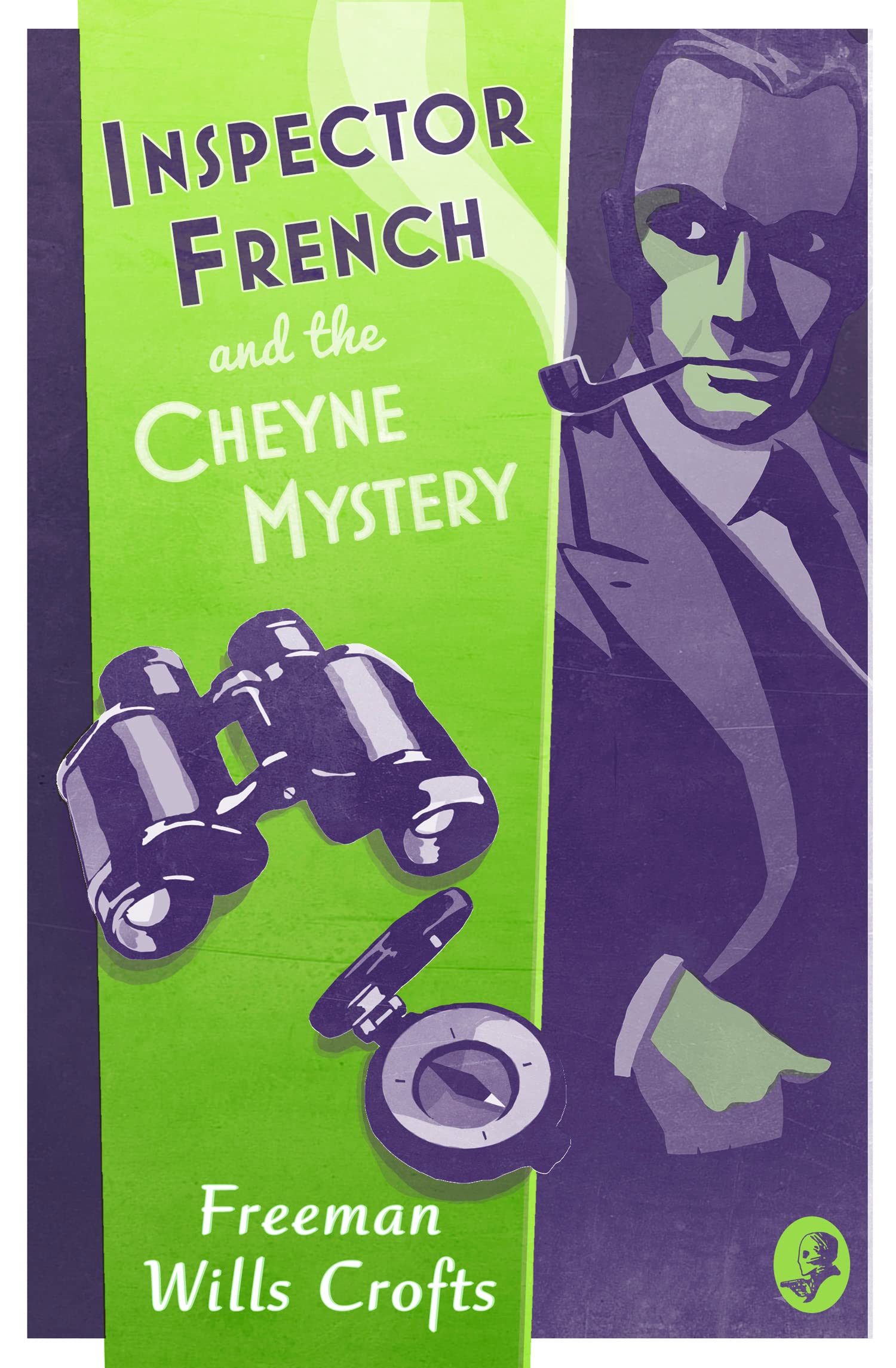 Inspector French and the Cheyne Mystery (Inspector French Mystery): An Inspector French Mystery: A Classic British Police Procedural and Crime Thriller: Book 2